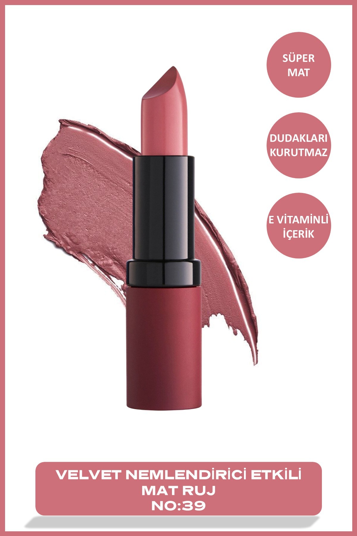 Golden Rose Velvet Matte Lipstick No: 39 - Yoğun Pigmentli Kadifemsi Mat Ruj