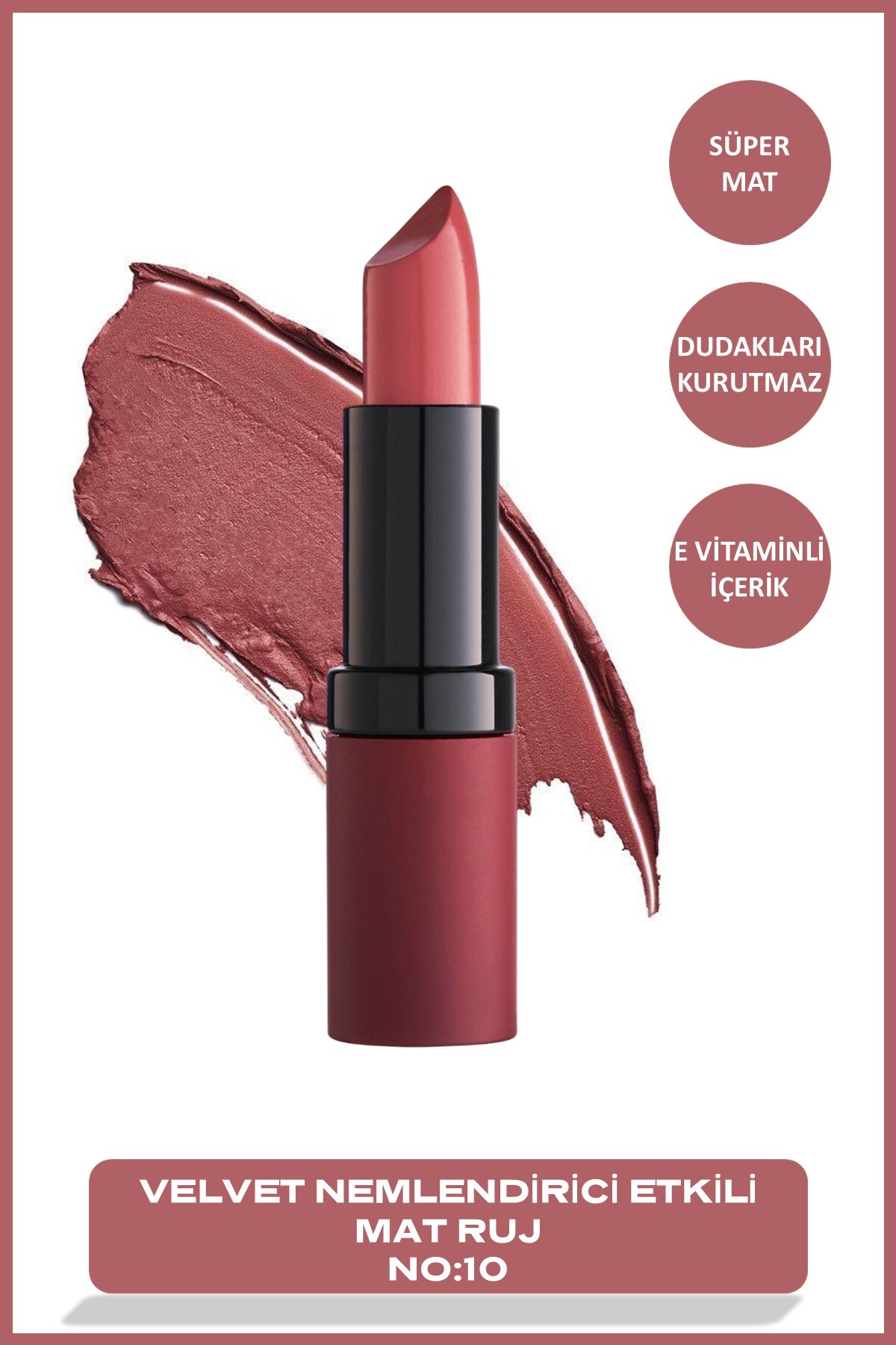 Golden Rose Velvet Matte Lipstick No: 10 - Yoğun Pigmentli Kadifemsi Mat Ruj