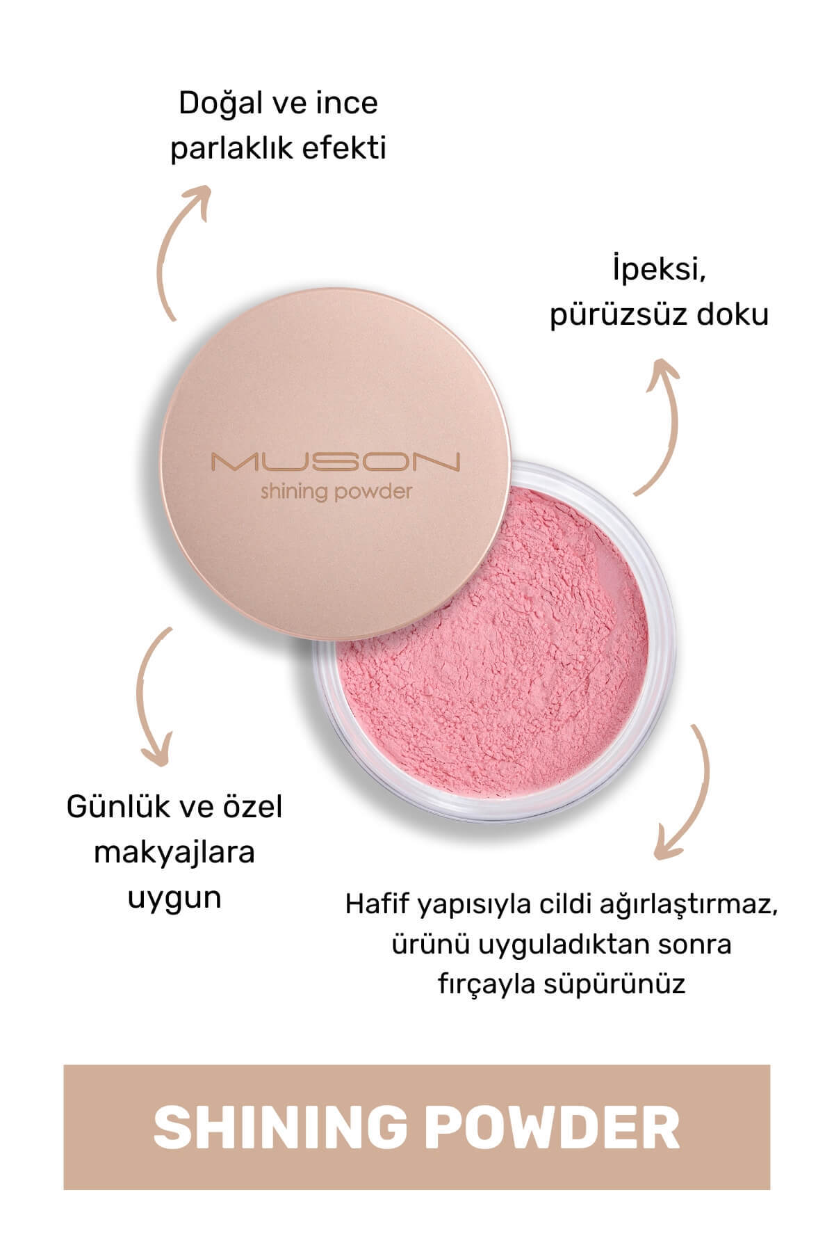 Muson Shining Powder Shimmery Pink - Açık Pembe Işıltılı Sabitleyici Toz Pudra 12 GR.