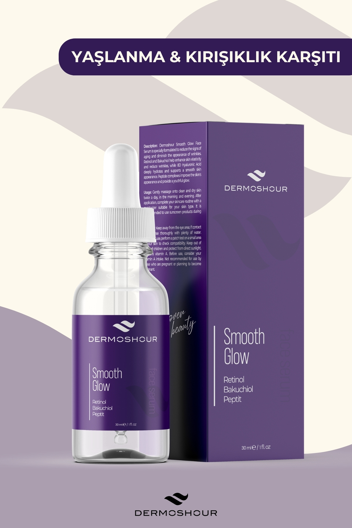 Dermoshour Smooth Glow Face Serum - Yaşlanma ve Kırışıklık Karşıtı (Retinol & Bakuchiol & Peptit)