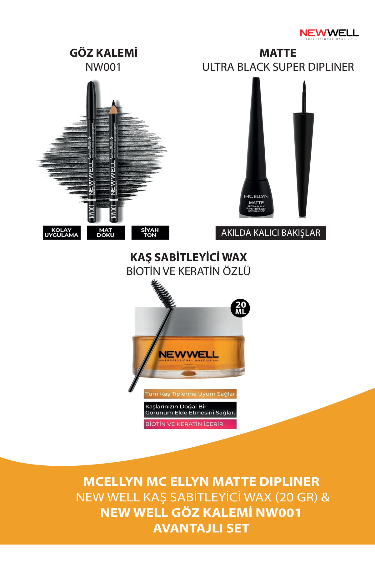 New Well MATTE DIPLINER NEW WELL KAS SABÍTLEYICI WAX (20 GR) & NEW WELL GÖZ KALEMI NW001 AVANTAJLI SET