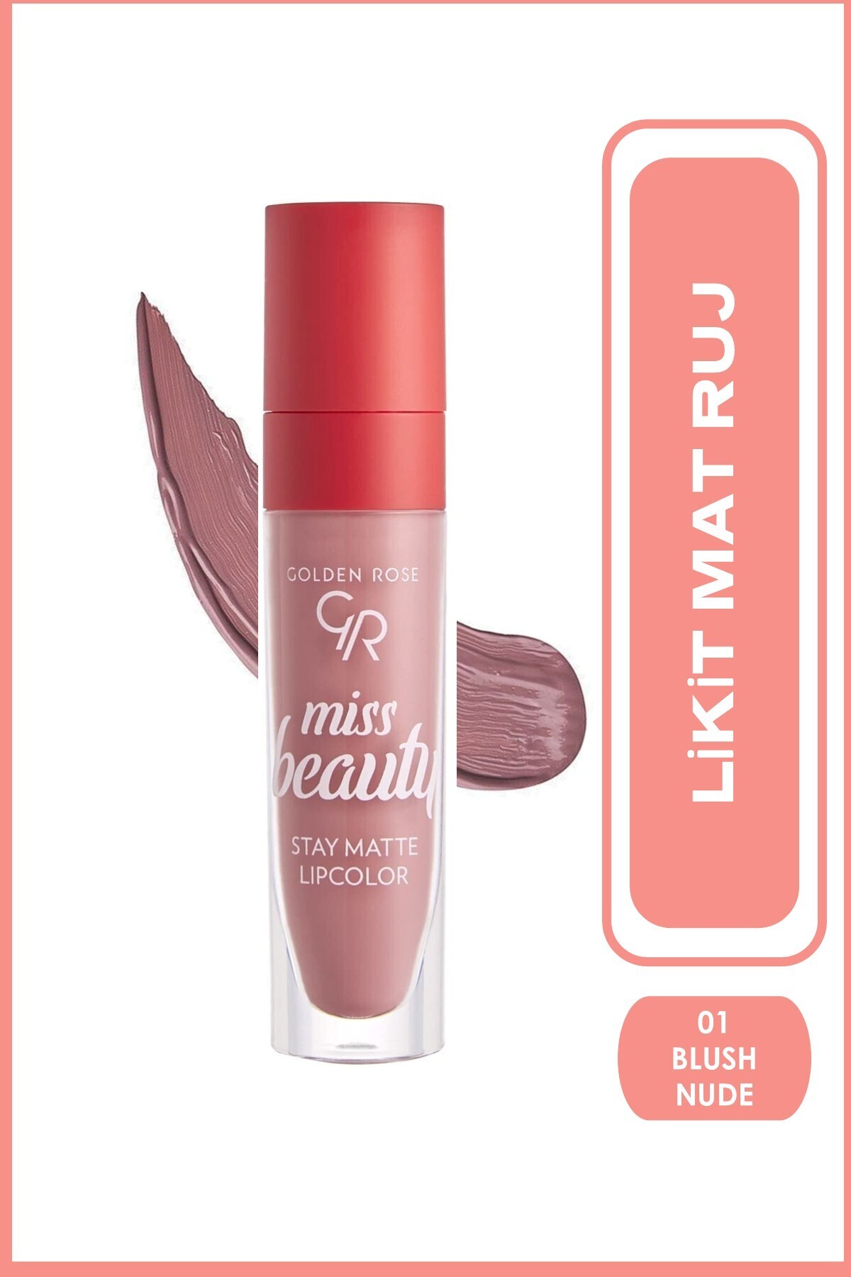 Golden Rose Miss Beauty Stay Matte Lipcolor 01 Blush Nude Kalıcı Likit Mat Ruj 5,5 ml