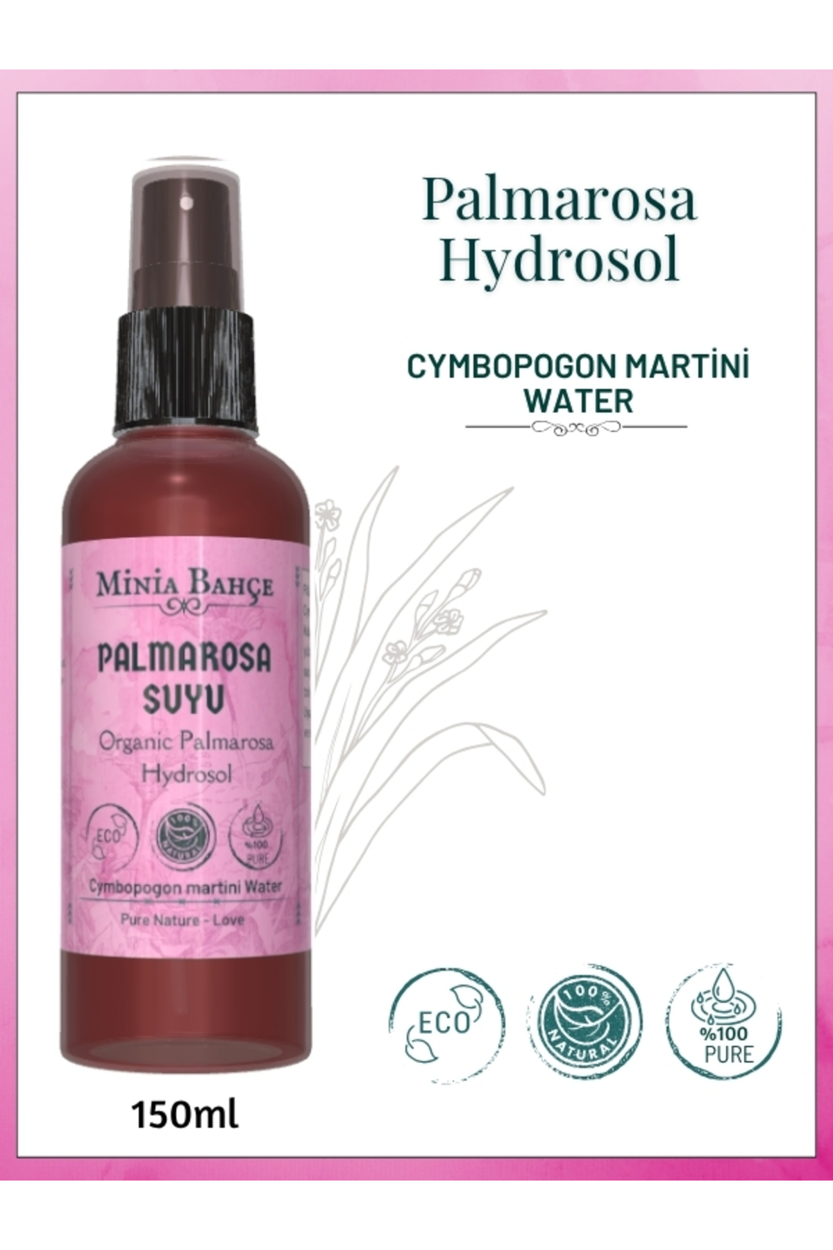 Minia Bahçe Bitki ve Sanat Atölyesi Palmarosa Suyu, %100 Saf Ve Doğal, 150ml