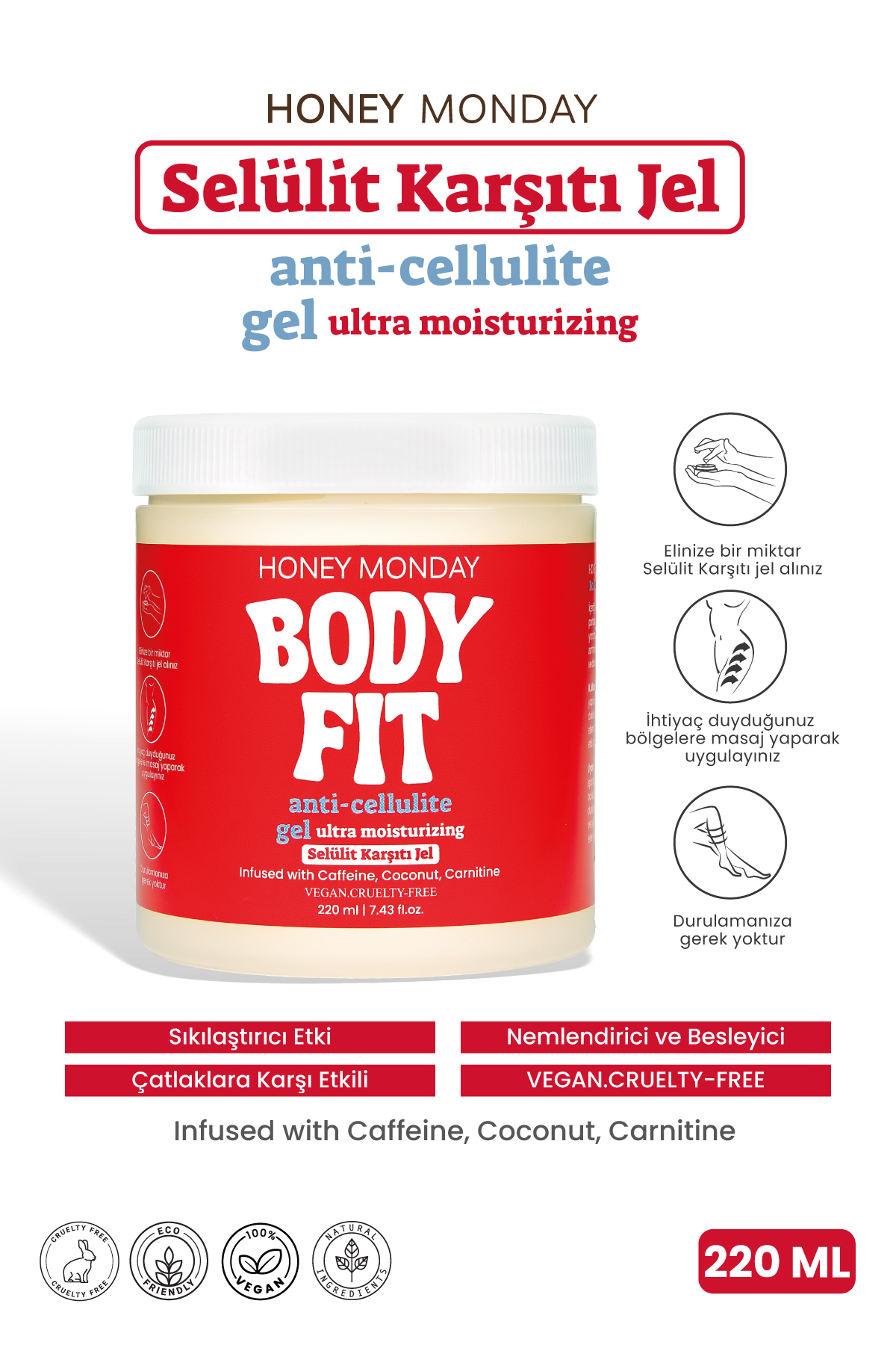 HONEY MONDAY Sıkılaştırıcı Vücut Şekillendirici Çatlak Giderici Vegan Selülit Jeli 220ml