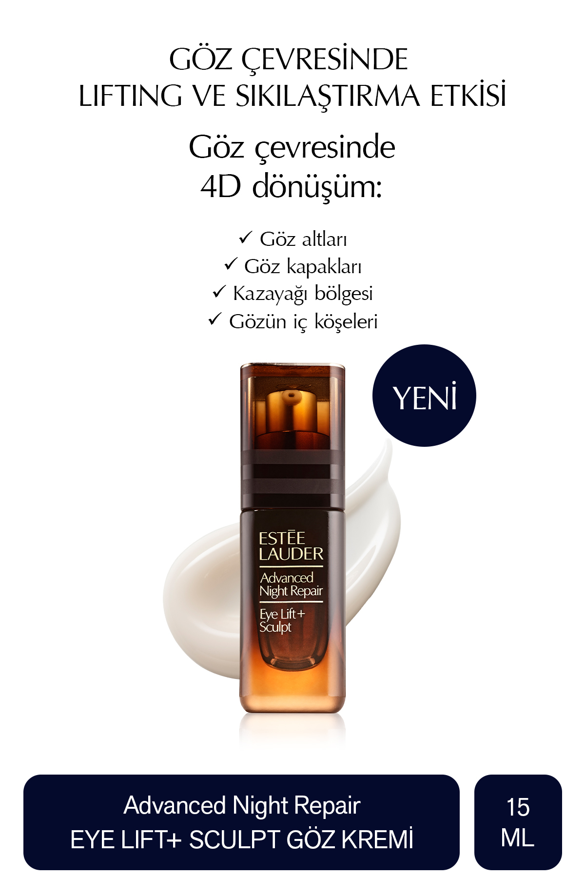 Estee Lauder Advanced Night Repair Eye Lift & Sculpt Göz Kremi 15ml – Kırışıklık Karşıtı ve Sıkılaştırıcı Etki