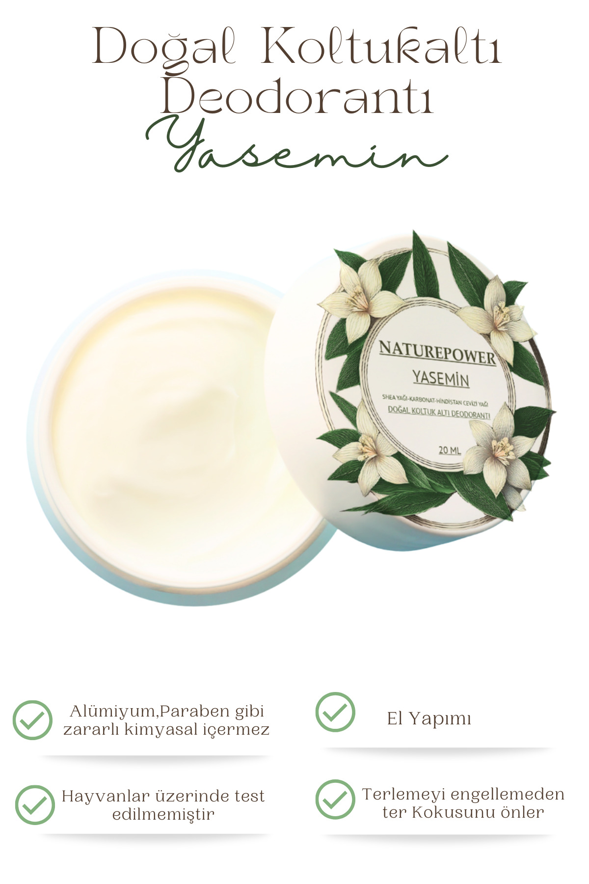 naturepower %100 Doğal Krem Deodorant Ter Kokusu Önleyici Koltuk Altı Yasemin Kokulu 50 ml