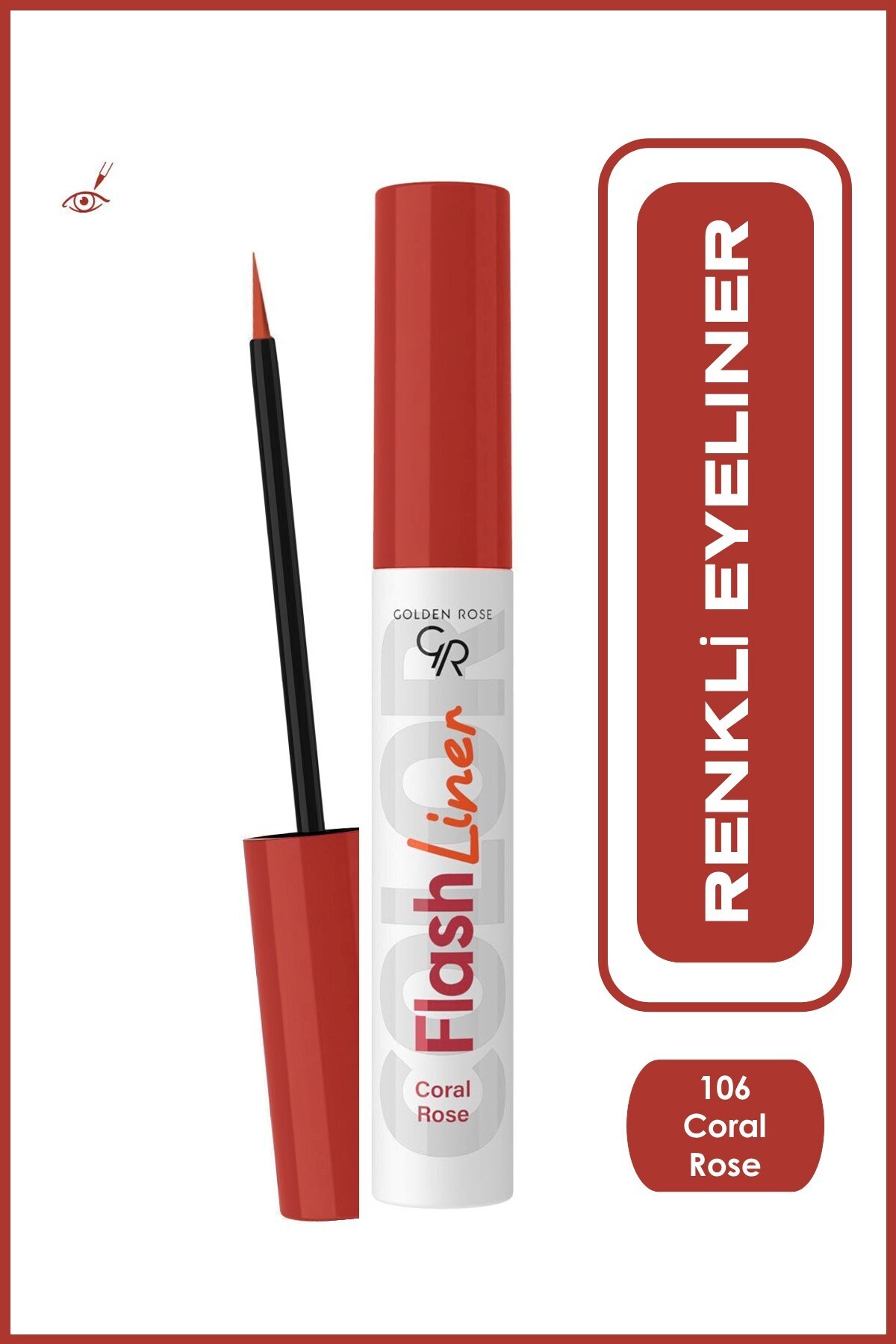 Golden Rose Flash Liner Colered Eyeliner No:106 Coral Rose - Renkli Eyeliner - 8691190535162
