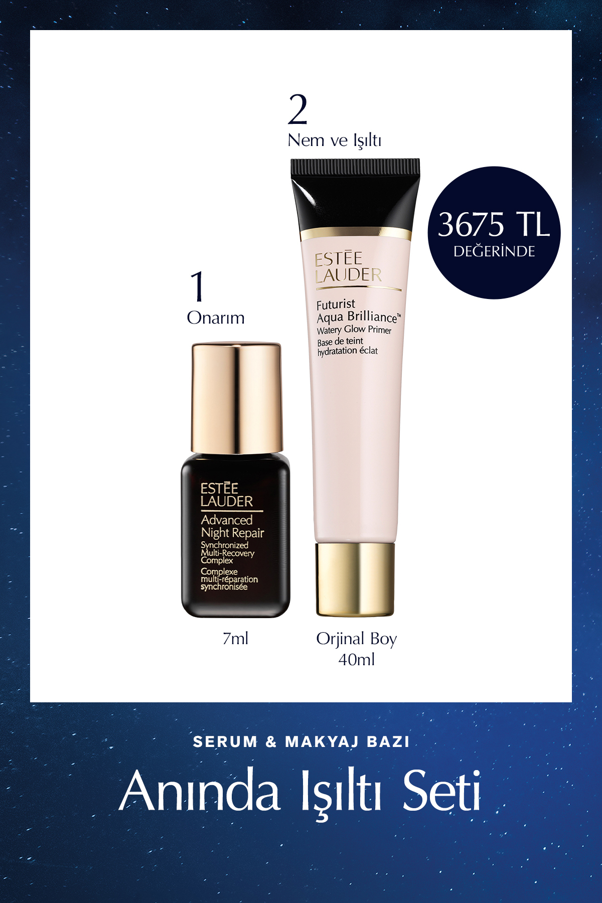 Estee Lauder Advanced Night Repair Serum 7ml + Futurist Aqua Brilliance Makyaj Bazı 40 ml Anında Işıltı 2 li Set