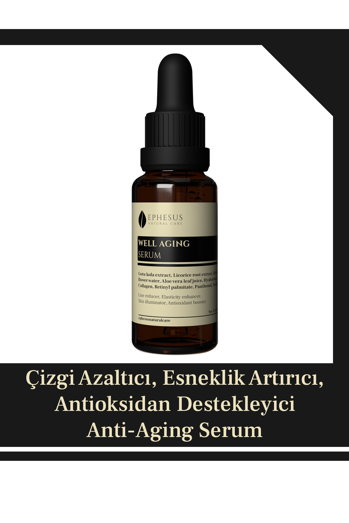 Ephesus Natural Care Well Aging – İnce Çizgi Görünümünü Azaltmaya Yardımcı, Cilt Elastikiyetini Destekleyen Serum 20 ml