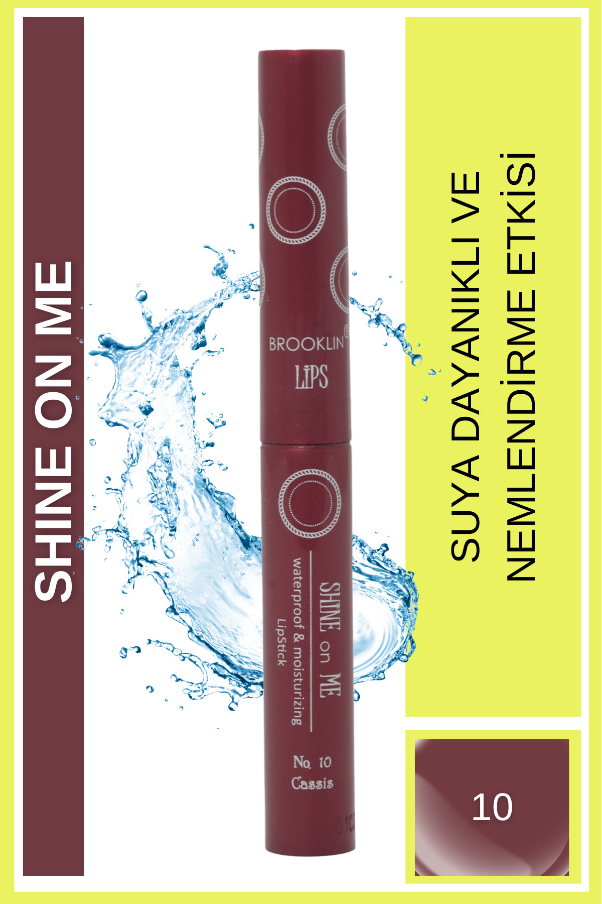 BROOKLIN Ruj - LIPSTICK SHINE on ME No 10 Cassis