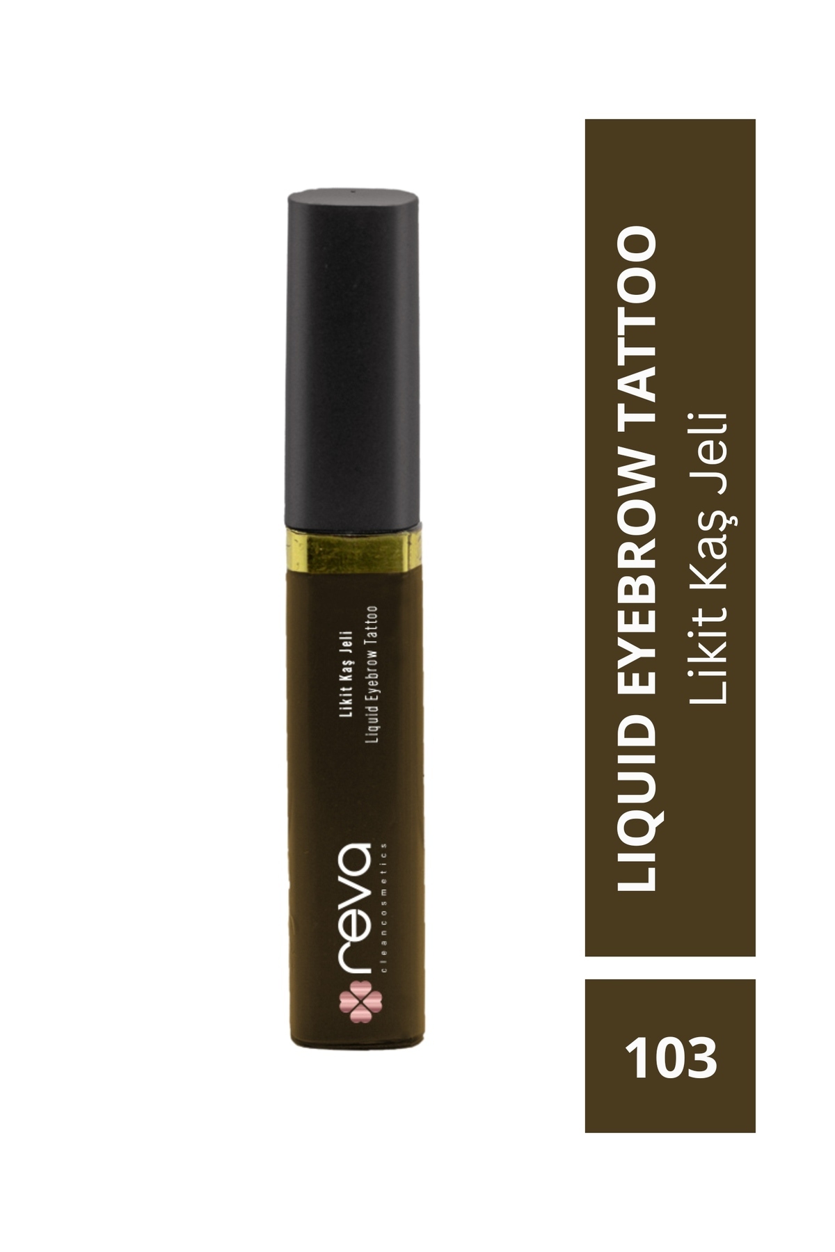 REVA Yoğun Kahve Likit Kaş Maskarası & Liquid Eyebrow Tattoo 5ml No:103 - Vegan & Temiz Içerikli