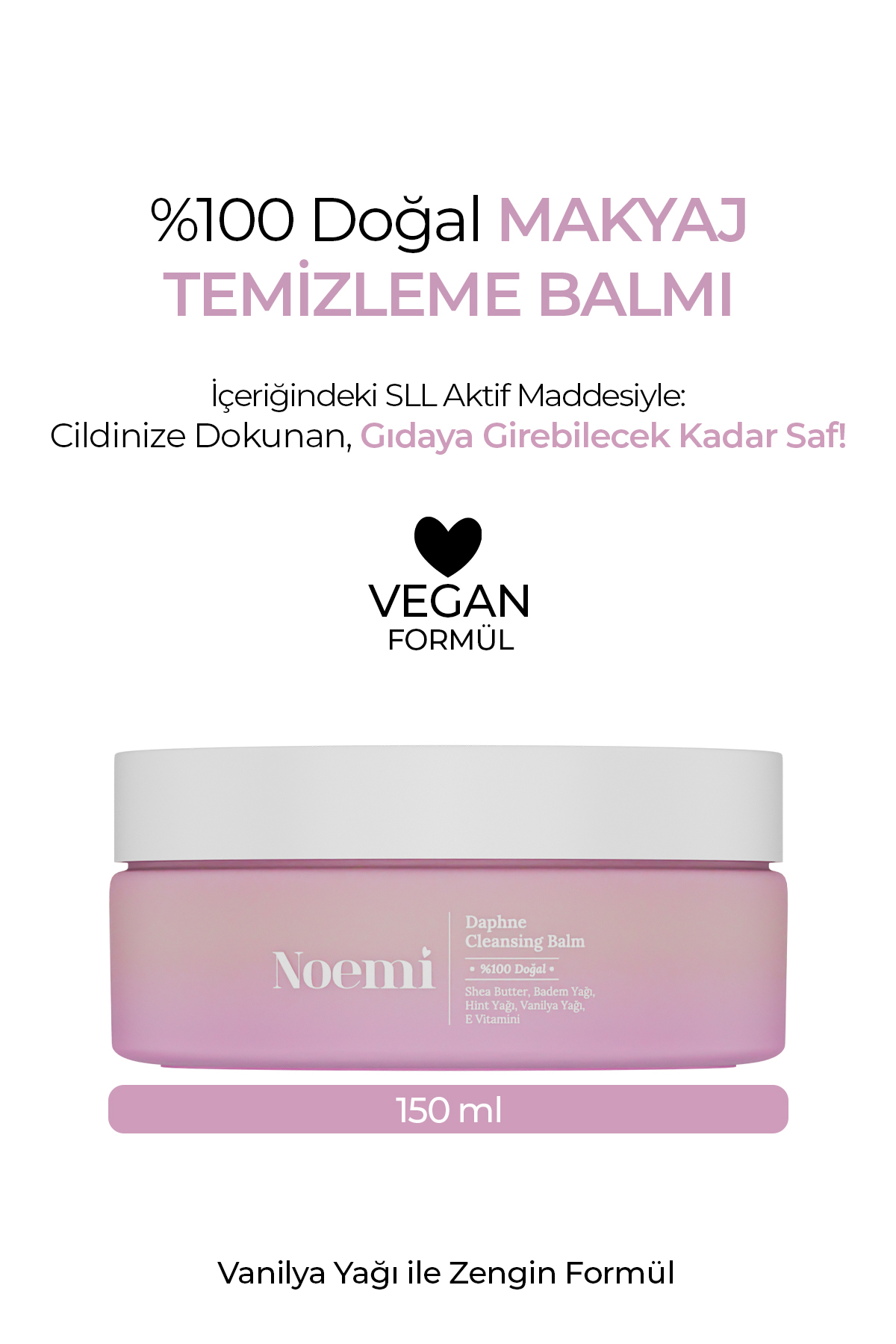 Noemi %100 Doğal Makyaj Temizleme Balmı - Make Up Remover Balm - Vanilya Kokulu - 150ml