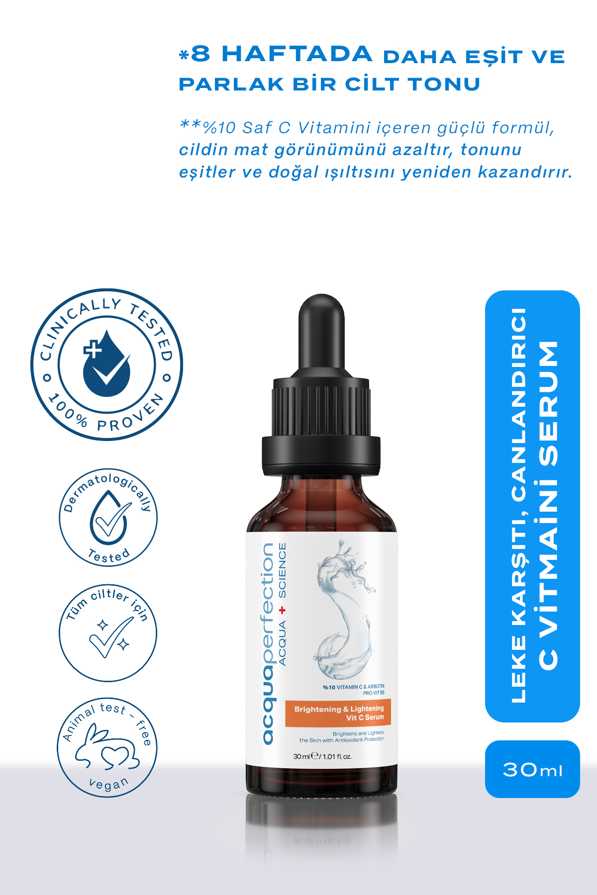 Acqua Perfection Aydınlatıcı ve Renk Tonu Eşitleyici C Vitamini Serum (Ascorbic Acid+Arbutin+Hyaluronic Acid) 30 ml