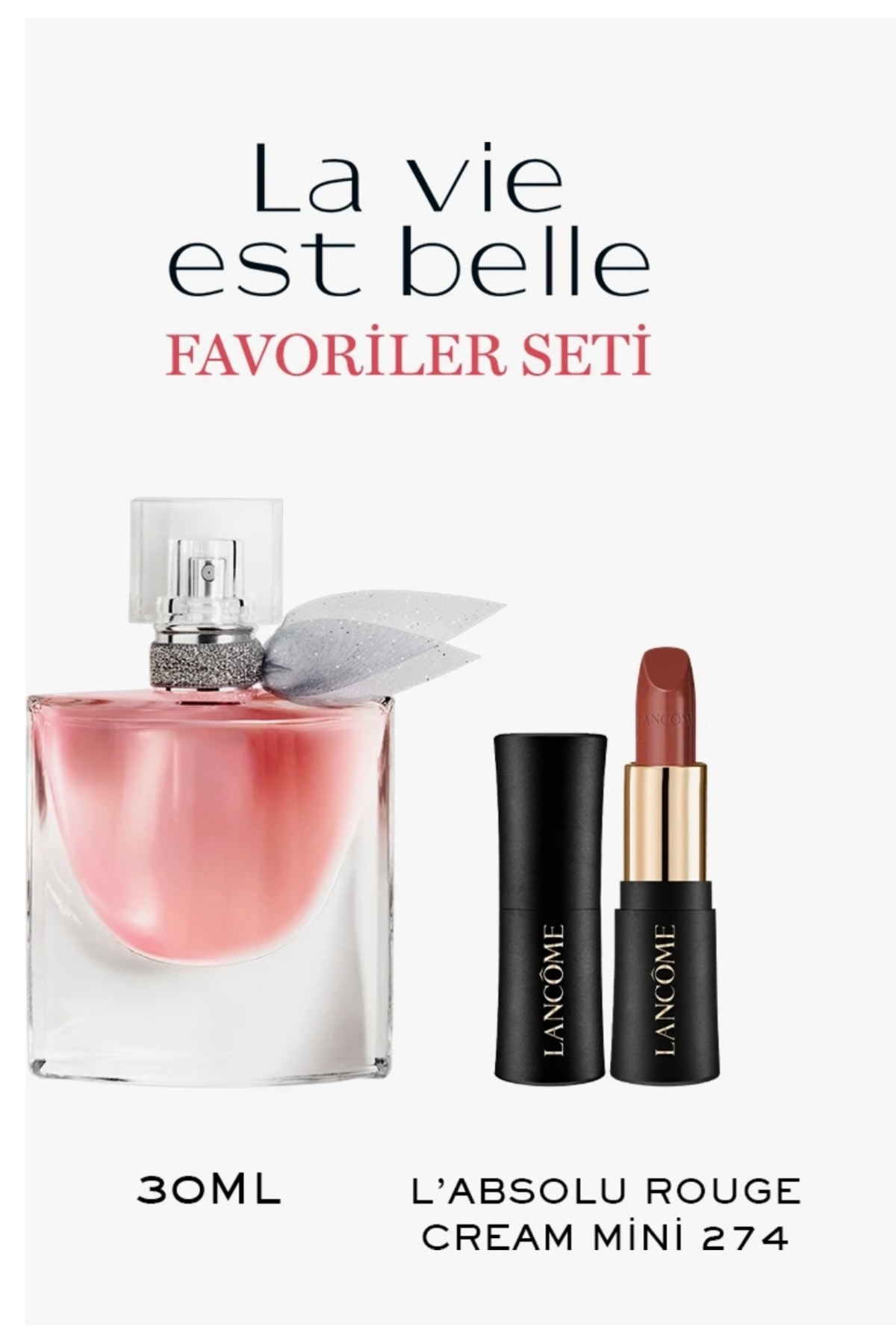 Lancome La Vie Est Belle Edp 30 ML Parfüm (L'Absolu Mat Ruj 274 French Tea - HEDİYE)