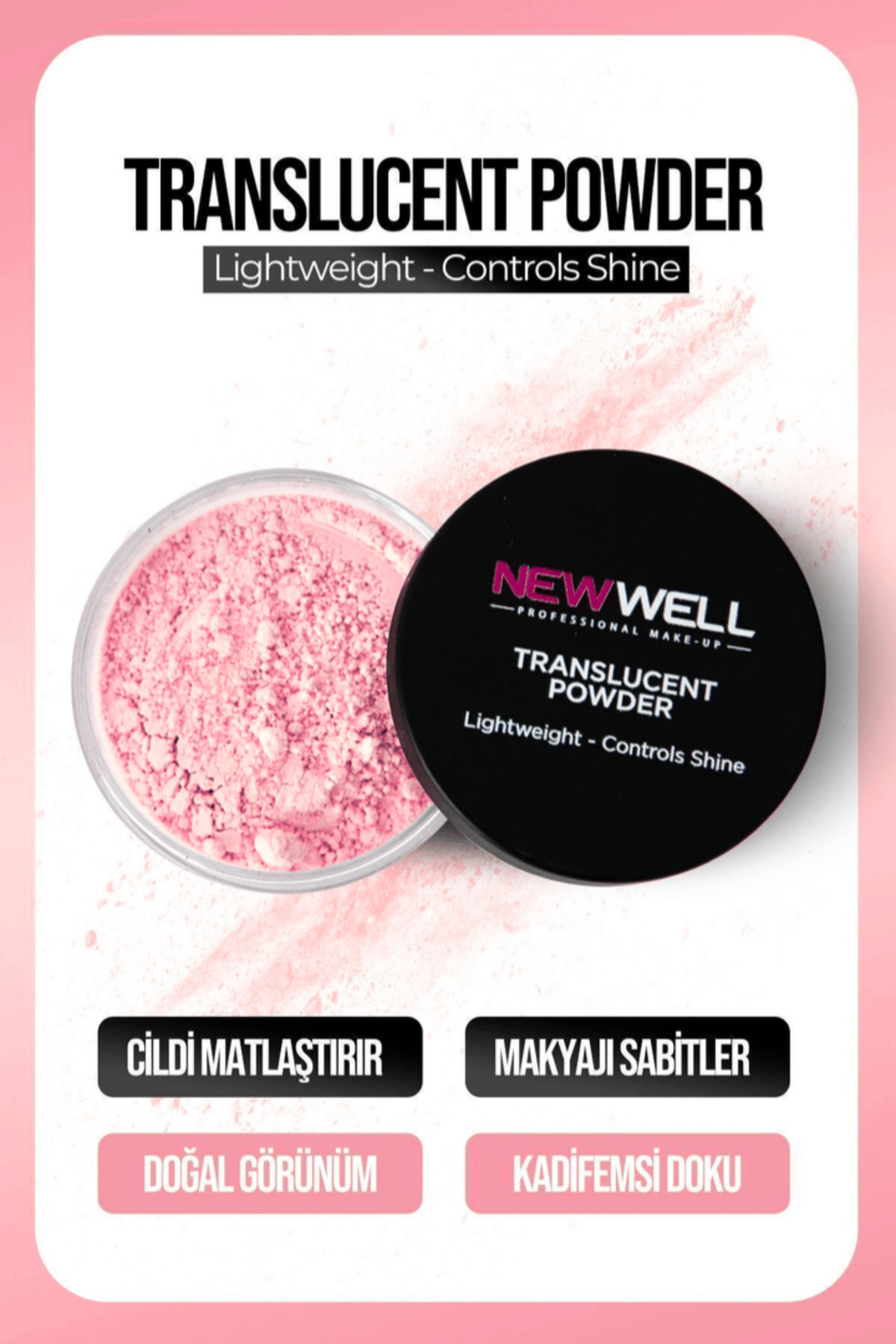 New Well Translucent Powder Pınk
