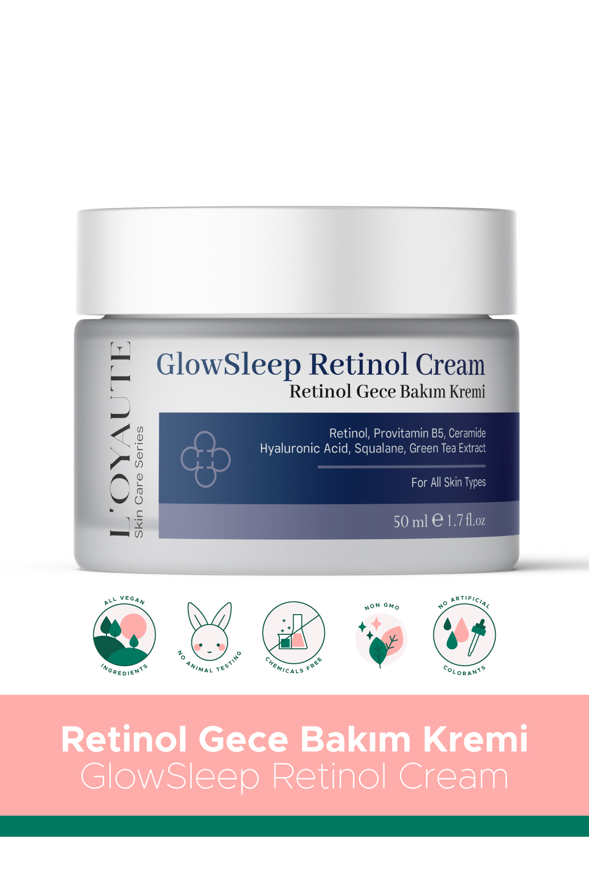LOYAUTE GlowSleep Retinol Yaşlanma Karşıtı Yenileyici Nemlendirici Gece Yüz Kremi 50 ml