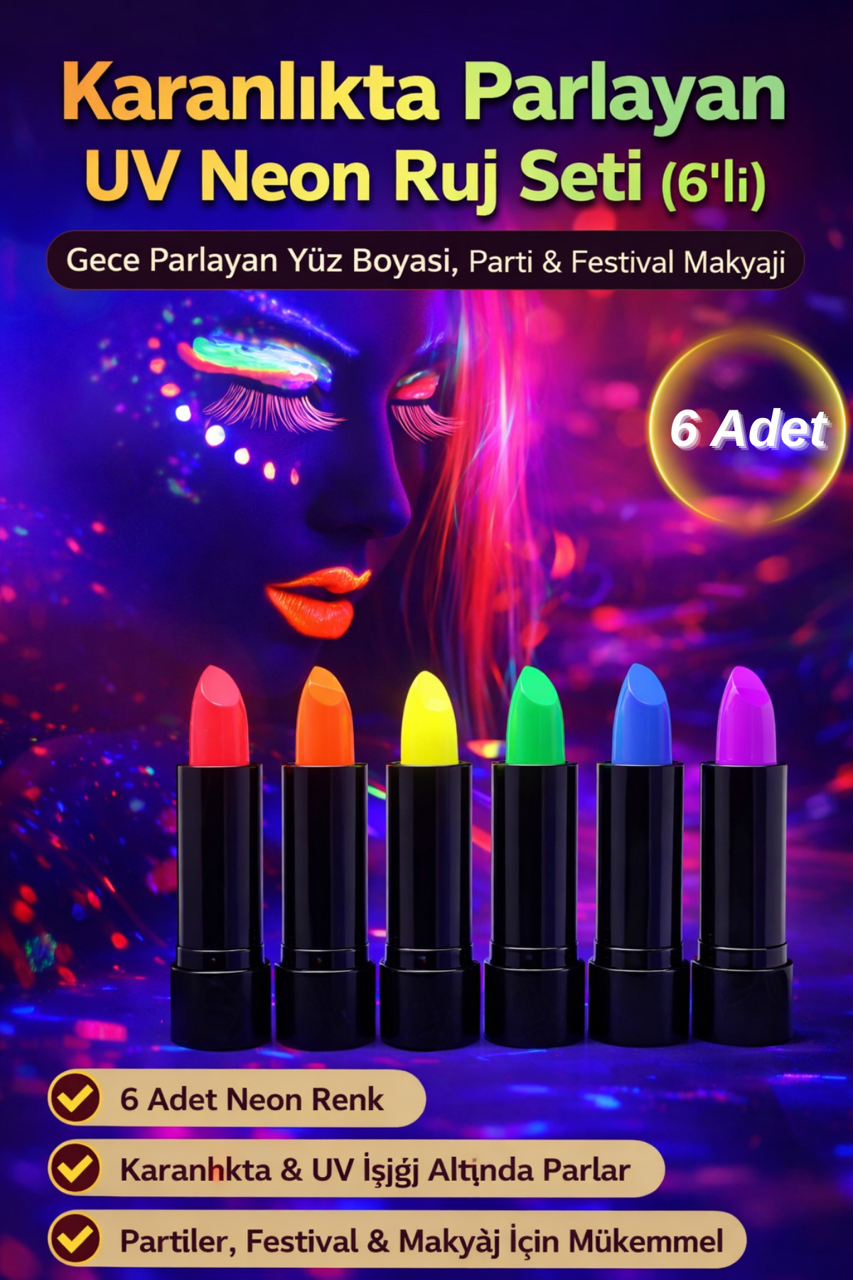 Tamsena Store Karanlıkta Parlayan UV Neon Ruj Seti (6’lı) – Gece Parlayan Yüz Boyası, Parti & Festival Makyajı