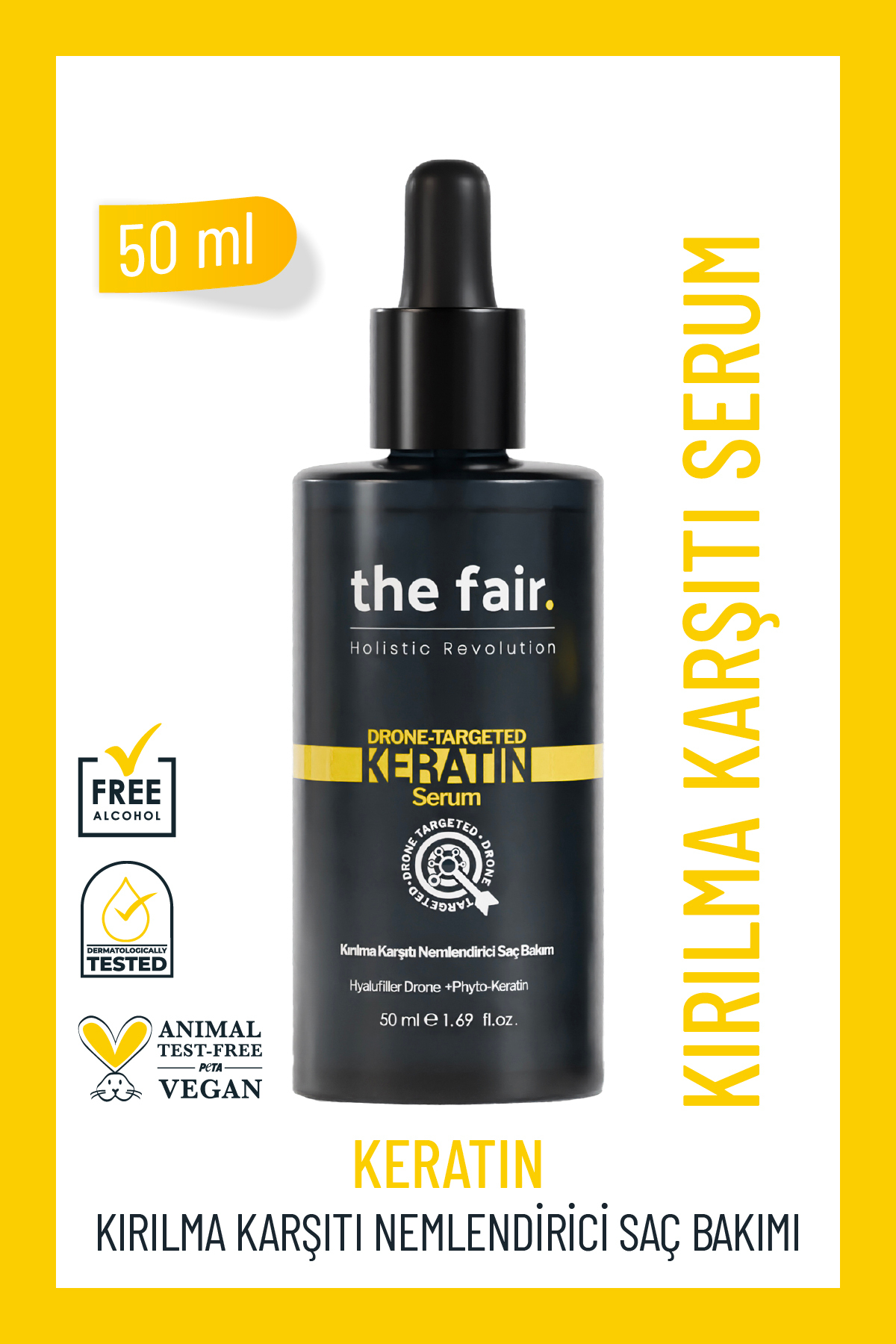 the fair. Keratin Drone-targeted Kırılma Karşıtı Nemlendirici Vegan Saç Serum 50 ml