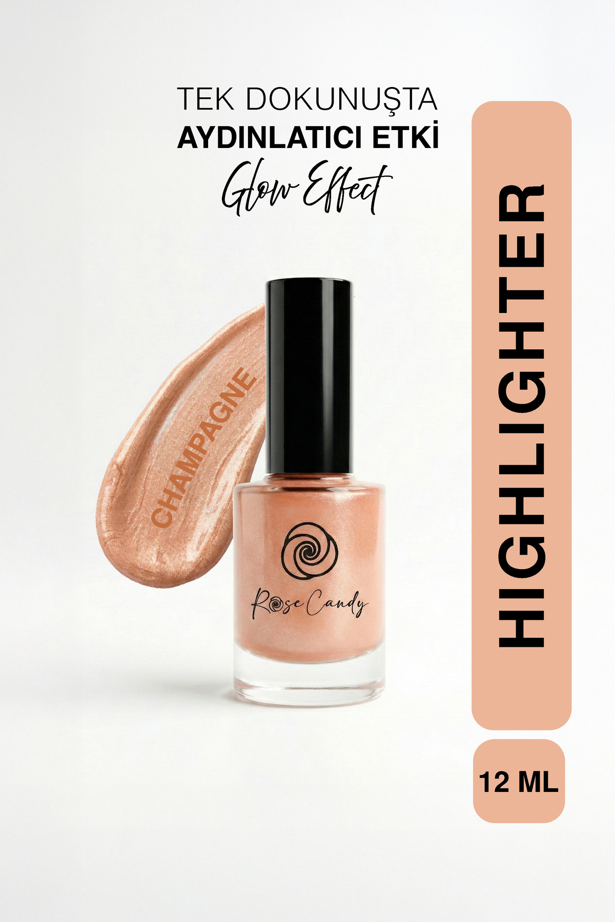 Rose Candy Cilt ile Bütünleşen Kalıcı Likit Aydınlatıcı | Yüksek Işıltı | Champagne Highlighter