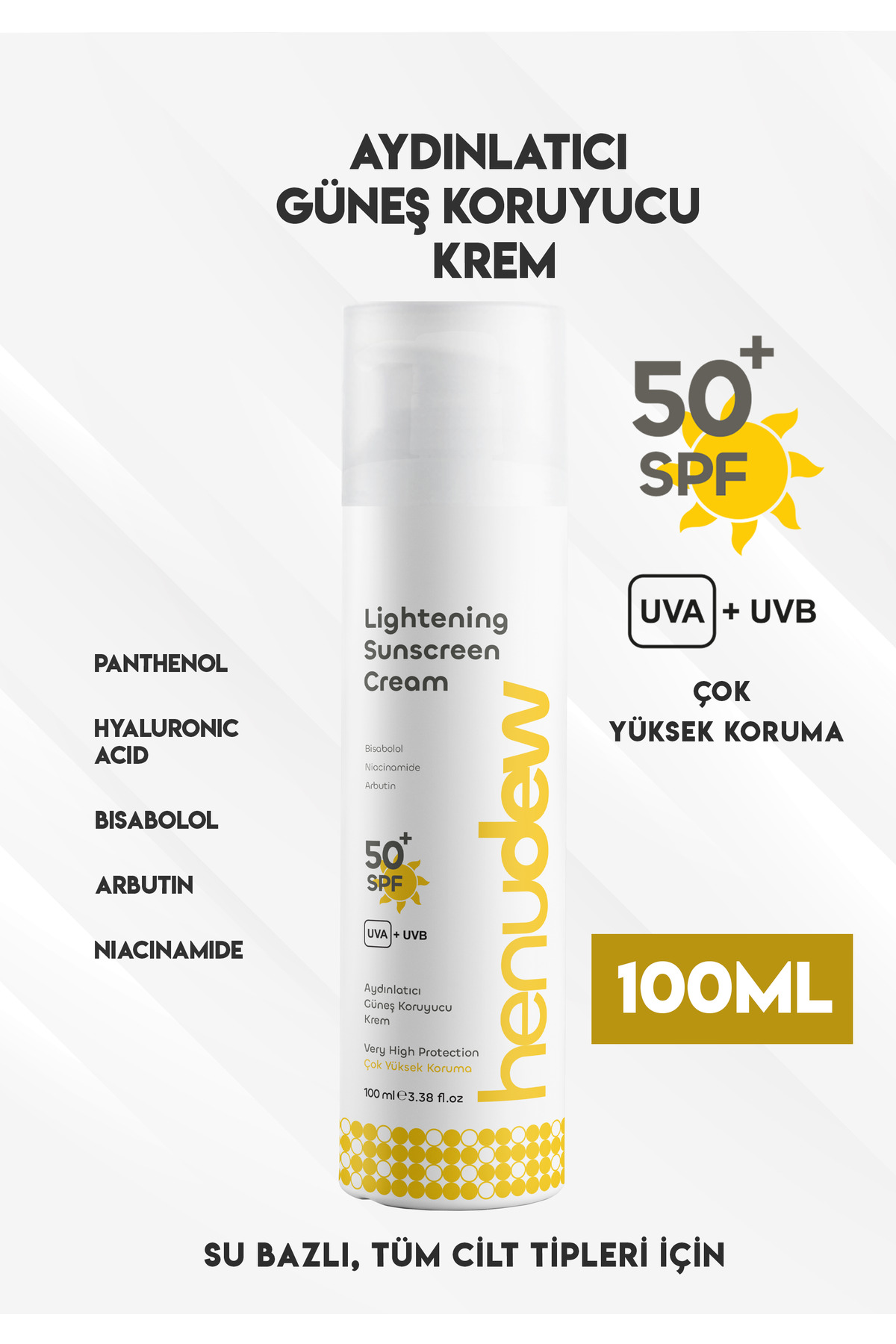 Henudew Aydınlatıcı, Nemlendirici, Su Bazlı Güneş Koruyucu Krem 50 SPF+ Çok Yüksek Koruma Niacinamide