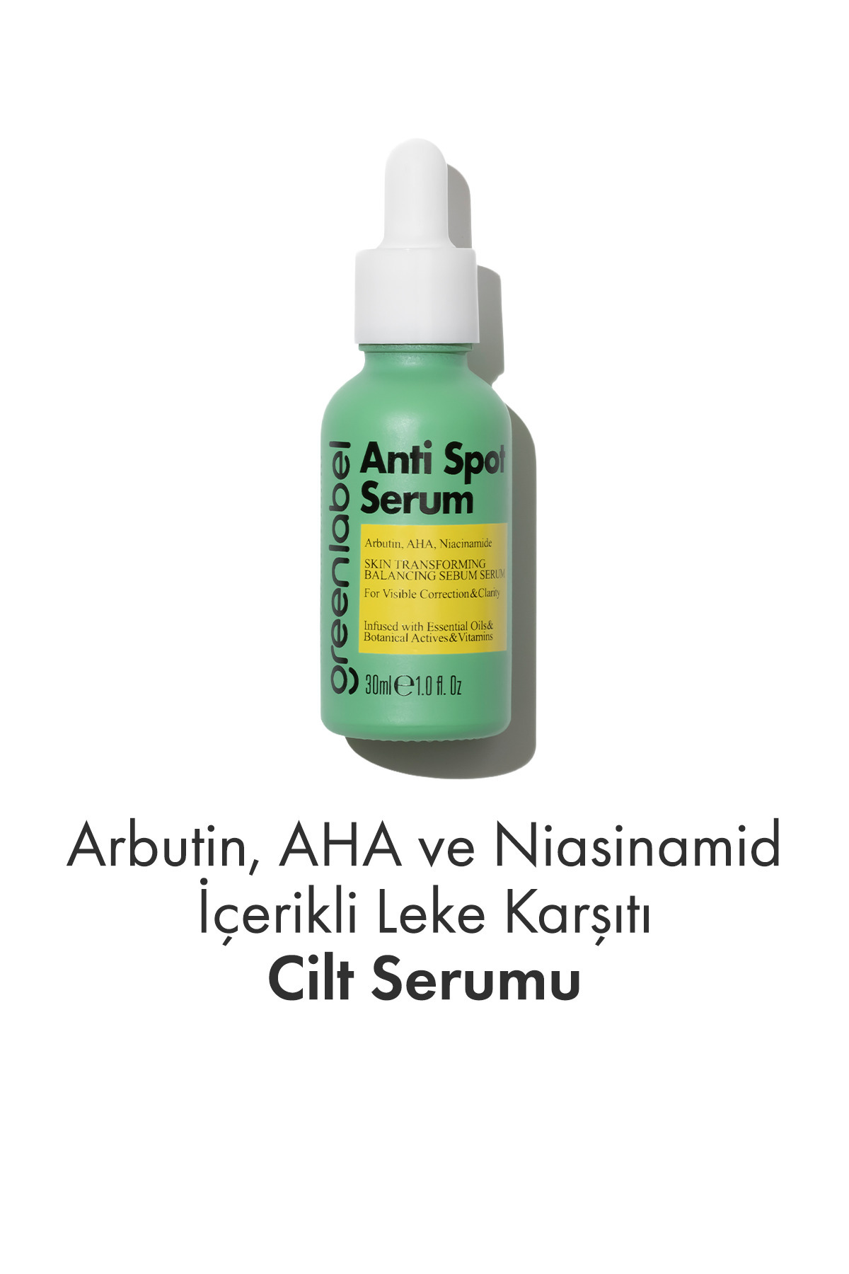 Greenlabel Anti Spot Serum Leke Karşıtı Ve Cilt Tonu Eşitleyici Arbutin Aha Ve Niacinamide 30 ml