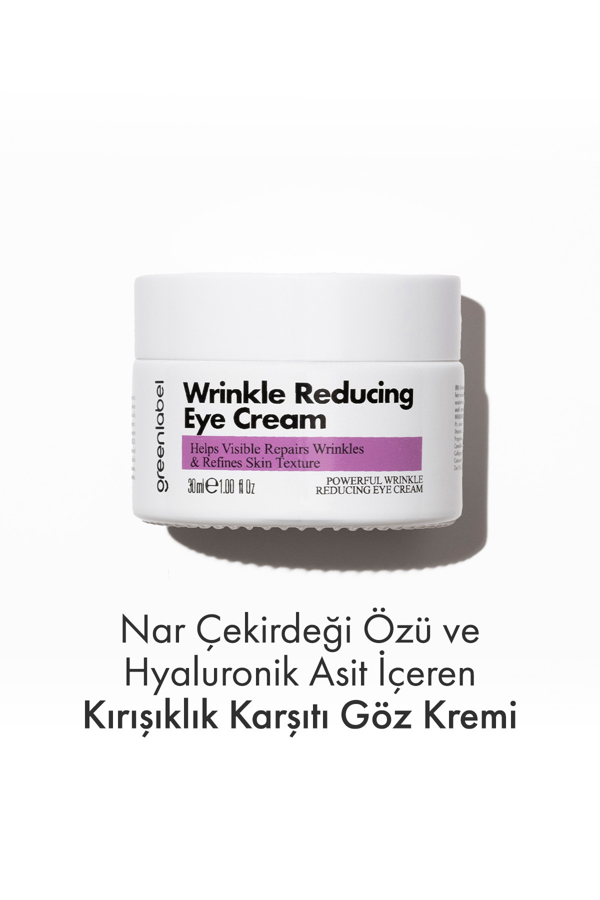 Greenlabel Nar Çekirdeği Özü Ve Hyalüronik Asit Içeren Kırışıklık Karşıtı Göz Kremi 30ml.