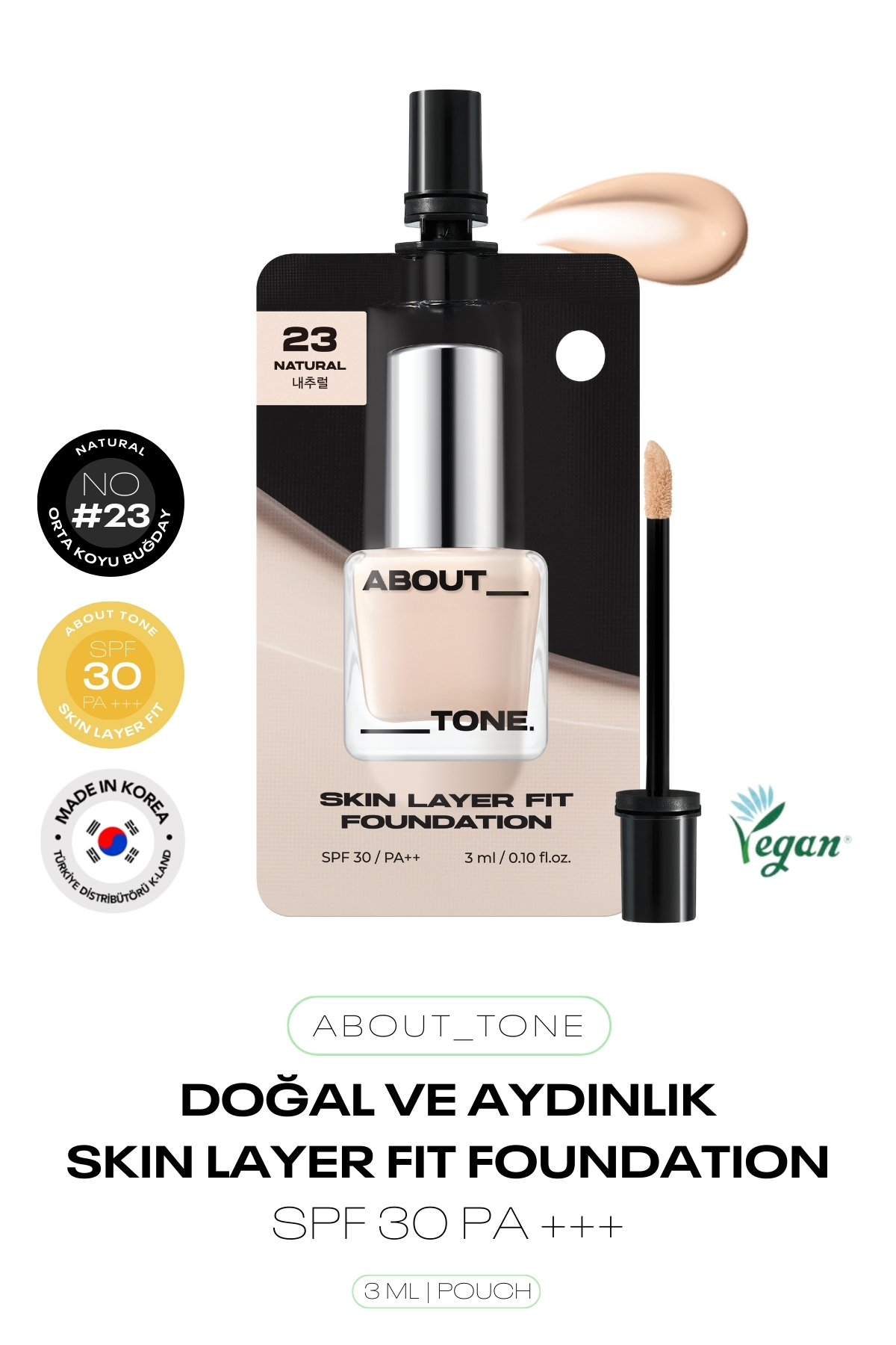ABOUT TONE Doğal Görünümlü Fondöten Spouter Pouch 3 ML Skin Layer Fit Foundation SPF 30 + PA ++