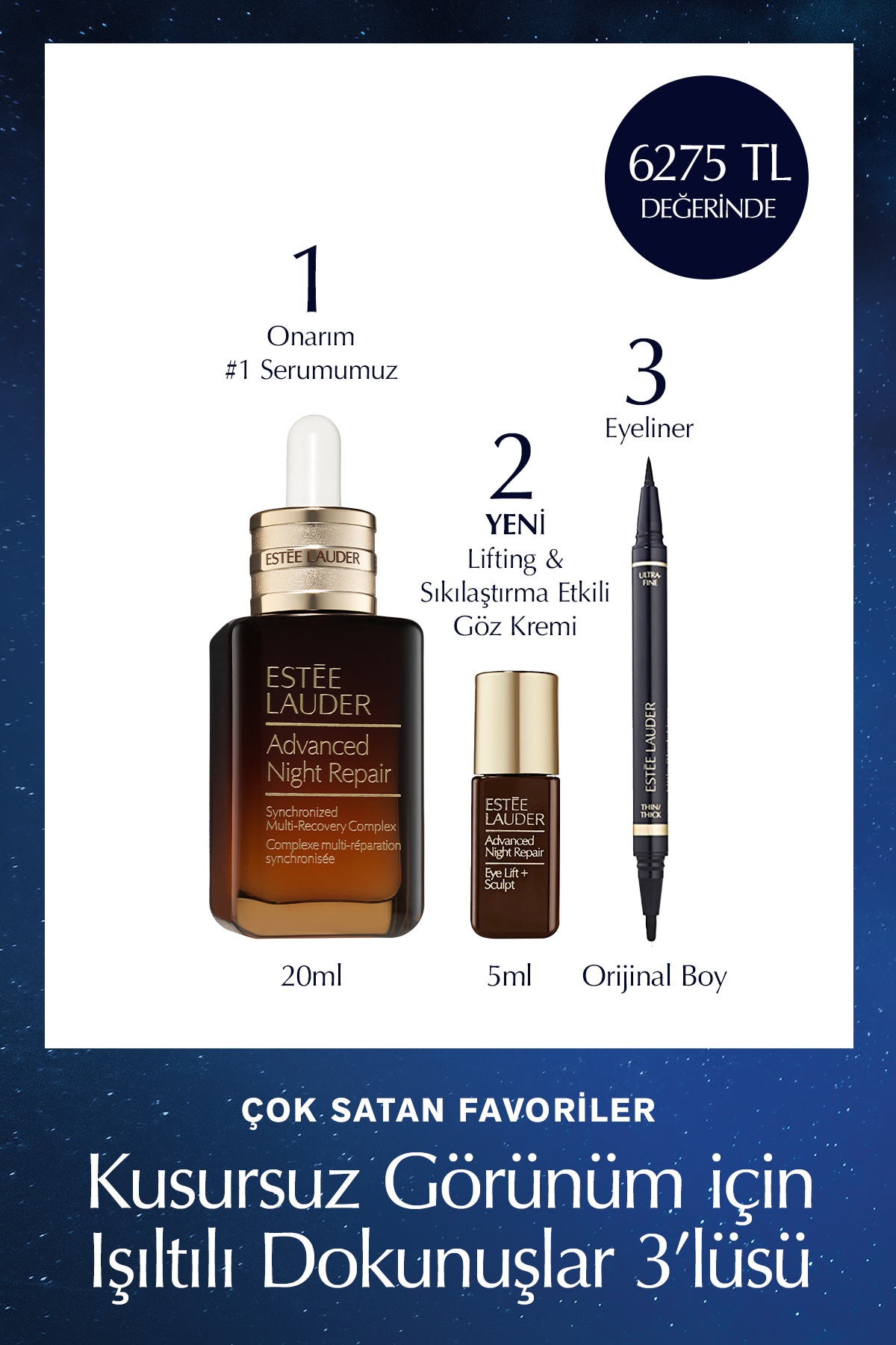Estee Lauder Favoriler Kusursuz Görünüm 3’lüsü - Serum 20ml + Eye Lift+Sculpt 5ml + Likit Eyeliner