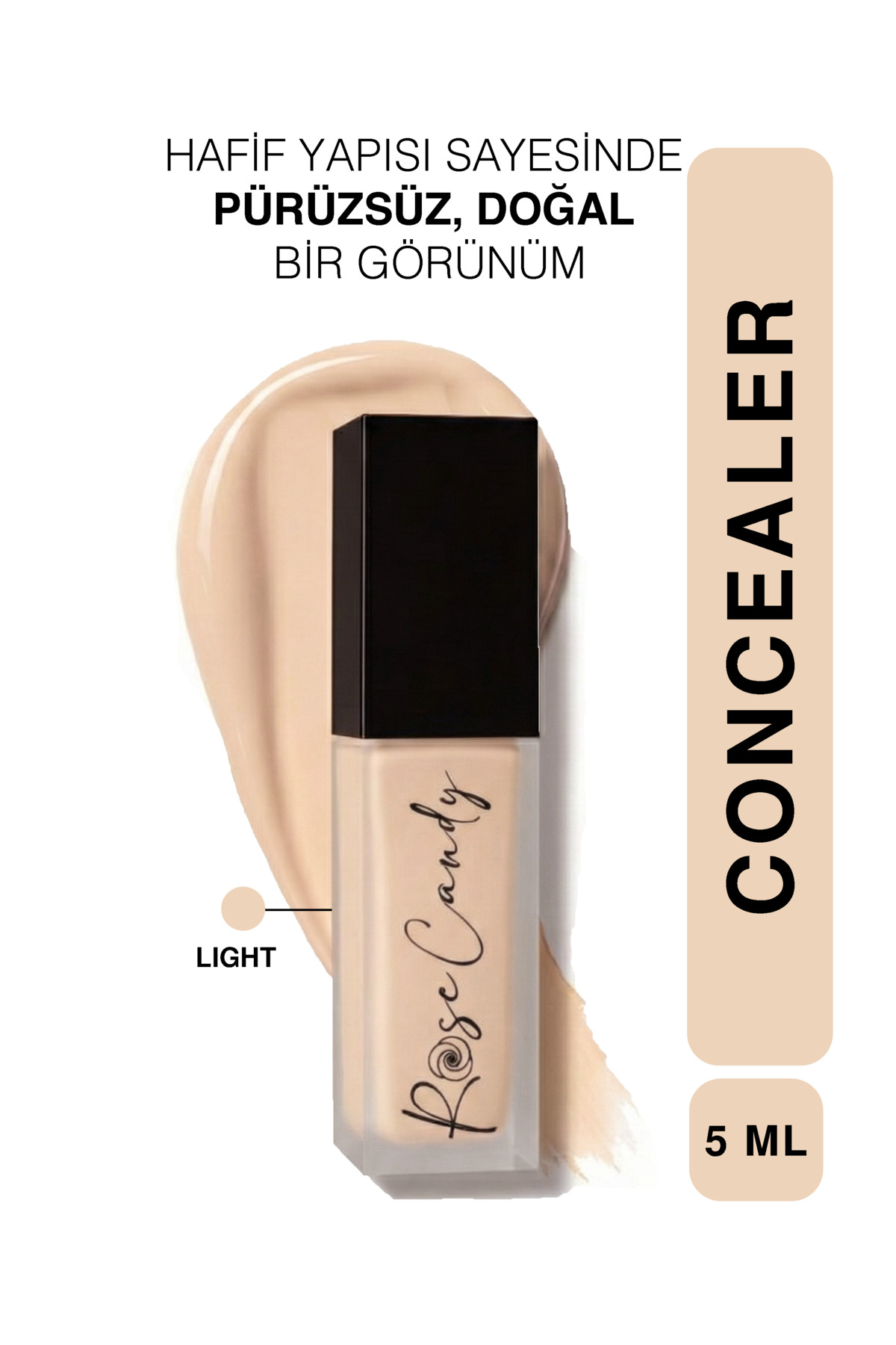 Rose Candy Uzun Süre Kalıcı | Yüksek Kapatıcı Likit Concealer Aydınlatıcı Gözaltı Kapatıcısı | Light Concealer