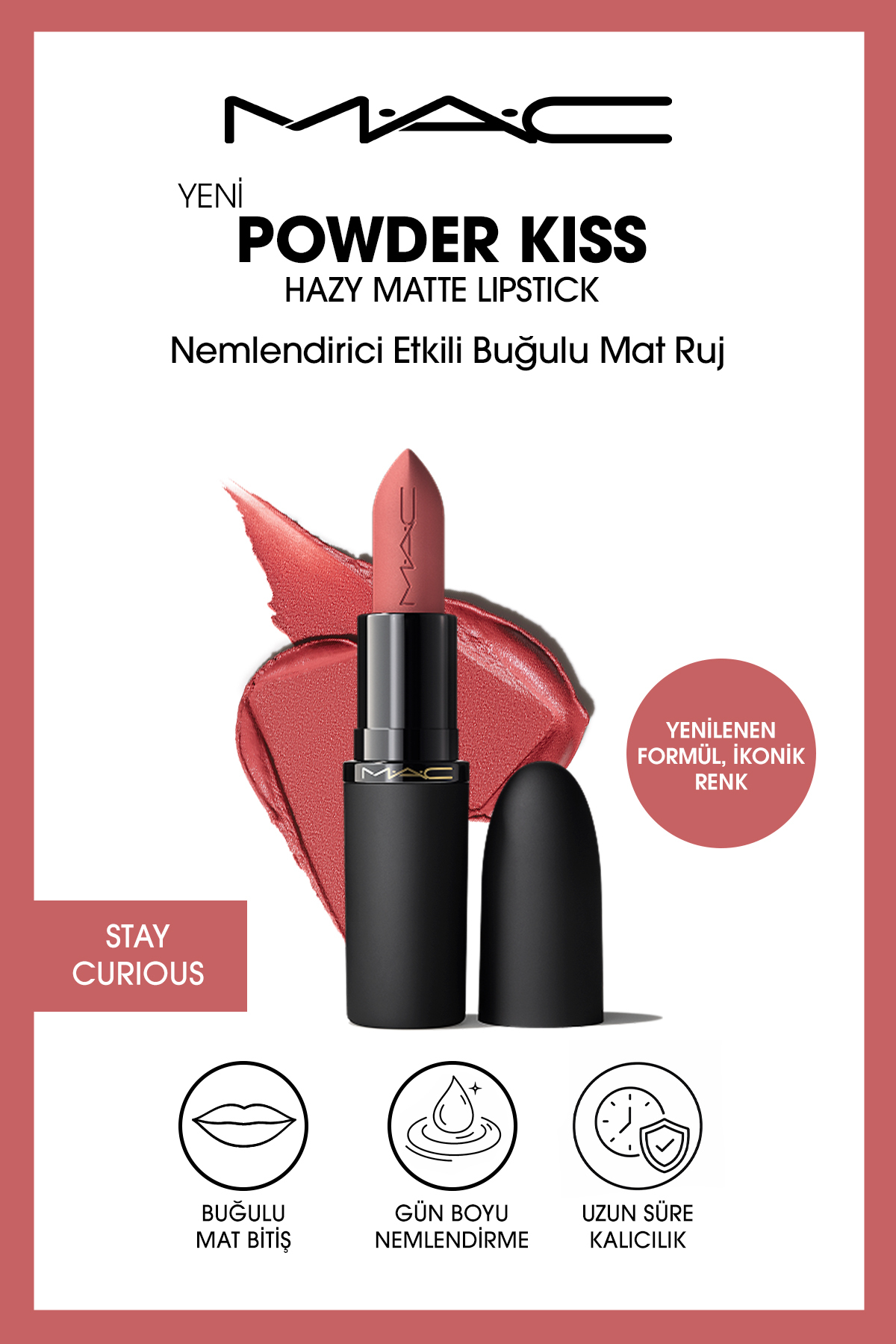 M.A.C Powder Kiss Hazy Matte Lipstick Nemlendirici Etkili Buğulu Mat Ruj - Stay Curious