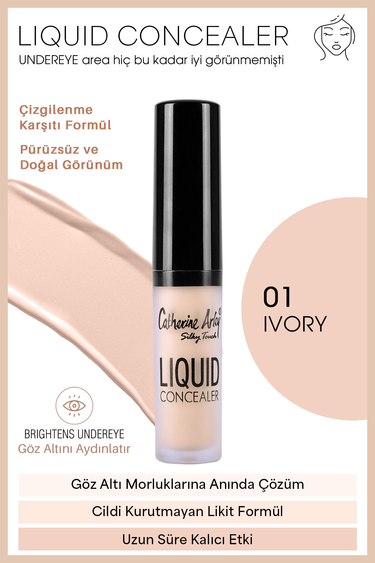 Catherine Arley Likit Kapatıcı - Liquid Concealer 01 Kapatıcı Ivory Model