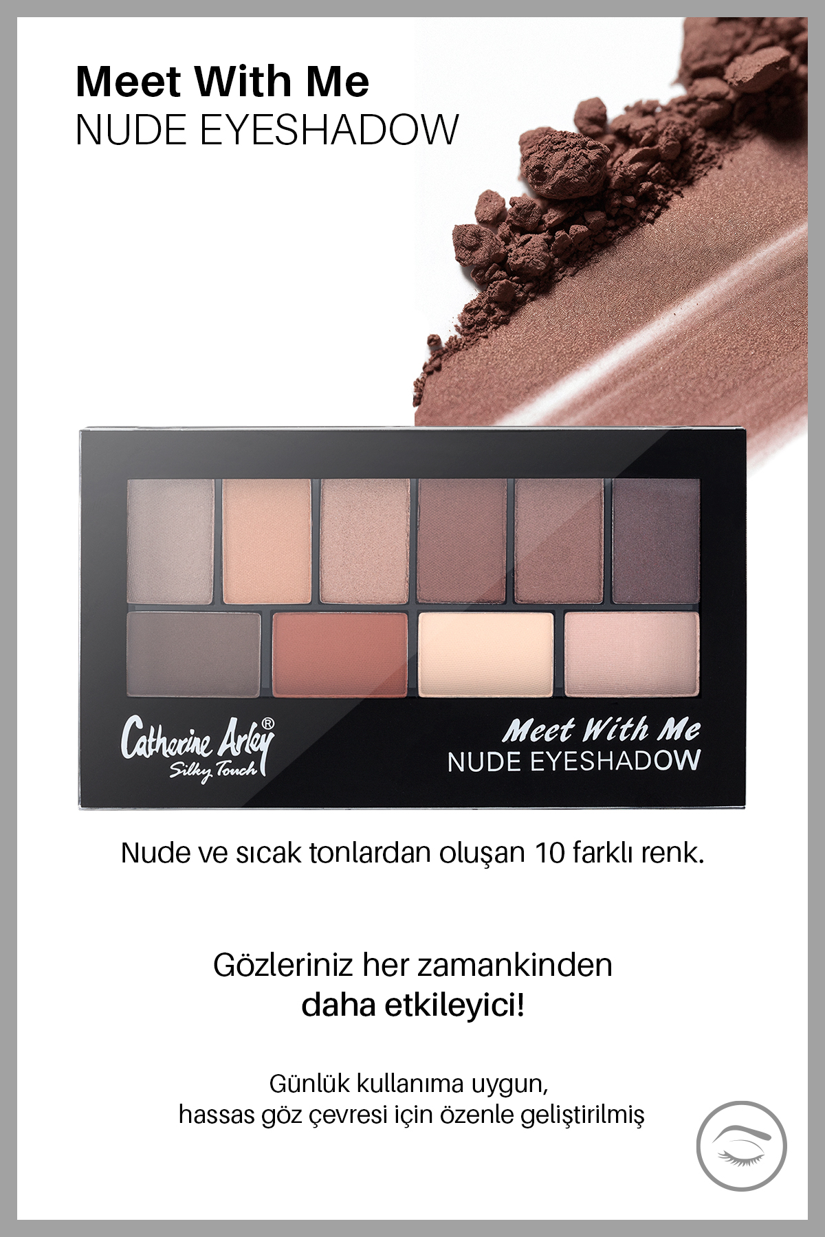 Catherine Arley 10'lu Palet Far - 2059 Meet Whıt Me Eyeshadow Nude Palet Far