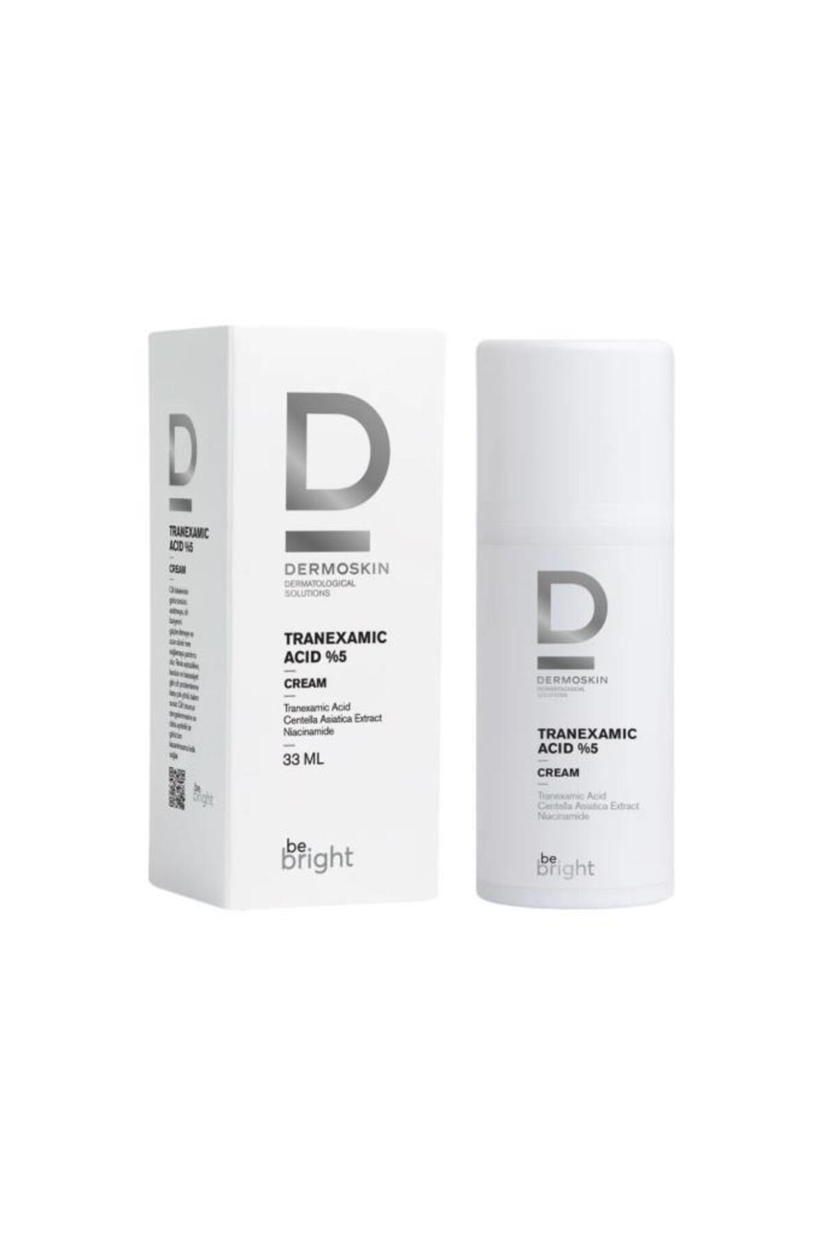 Dermoskin Be Bright Tranexamic Acid %5 Nemlendirici Krem | Leke Karşıtı | Cilt Tonu Eşitleyici | 33 ML