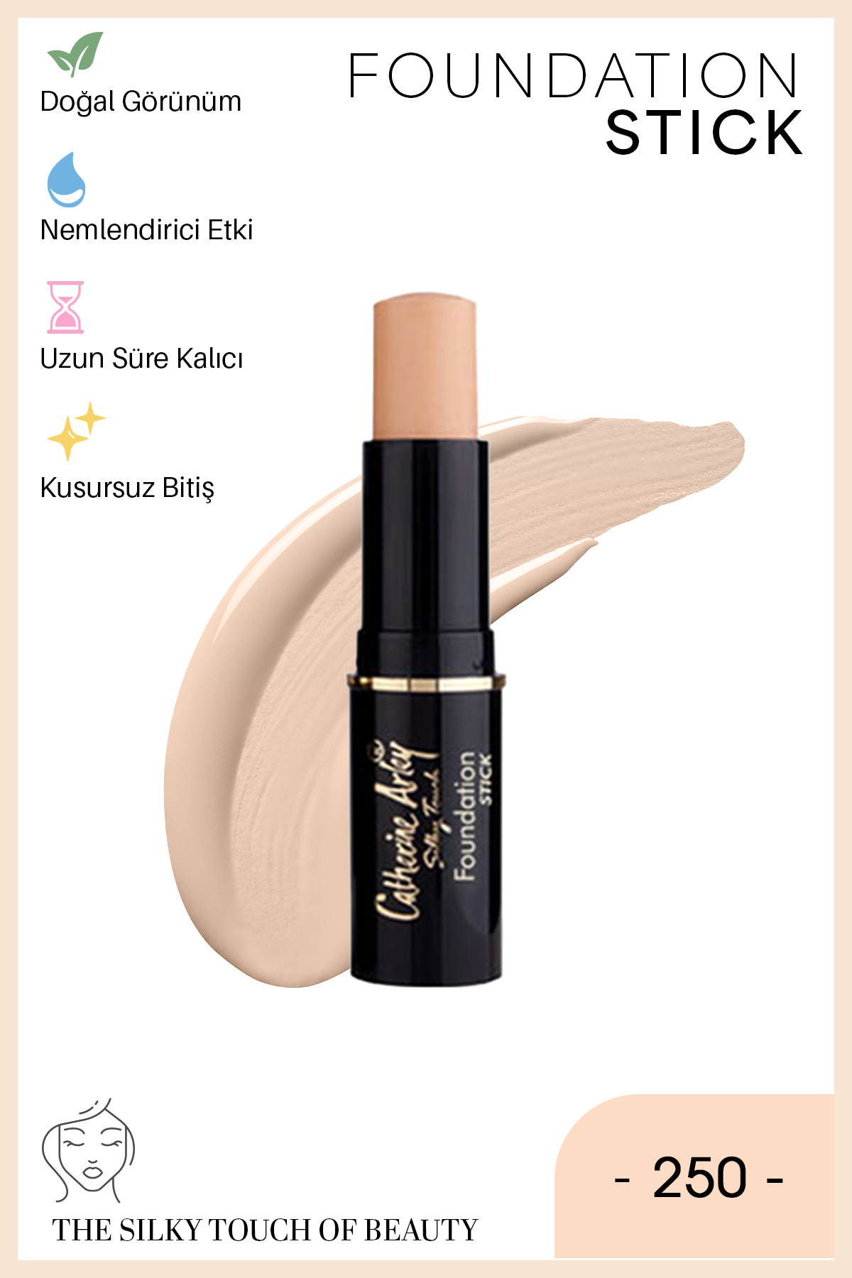 Catherine Arley Stick Foundation - Stick Fondöten No:250