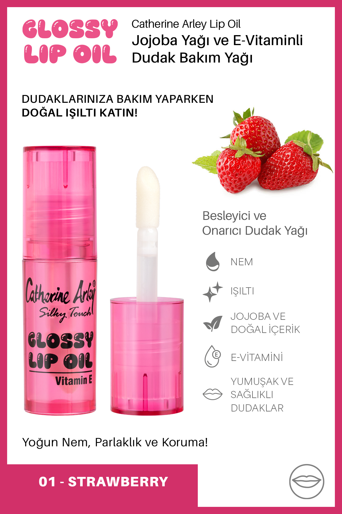 Catherine Arley Glossy Lip Oil Dudak Bakım Yağı Strawberry