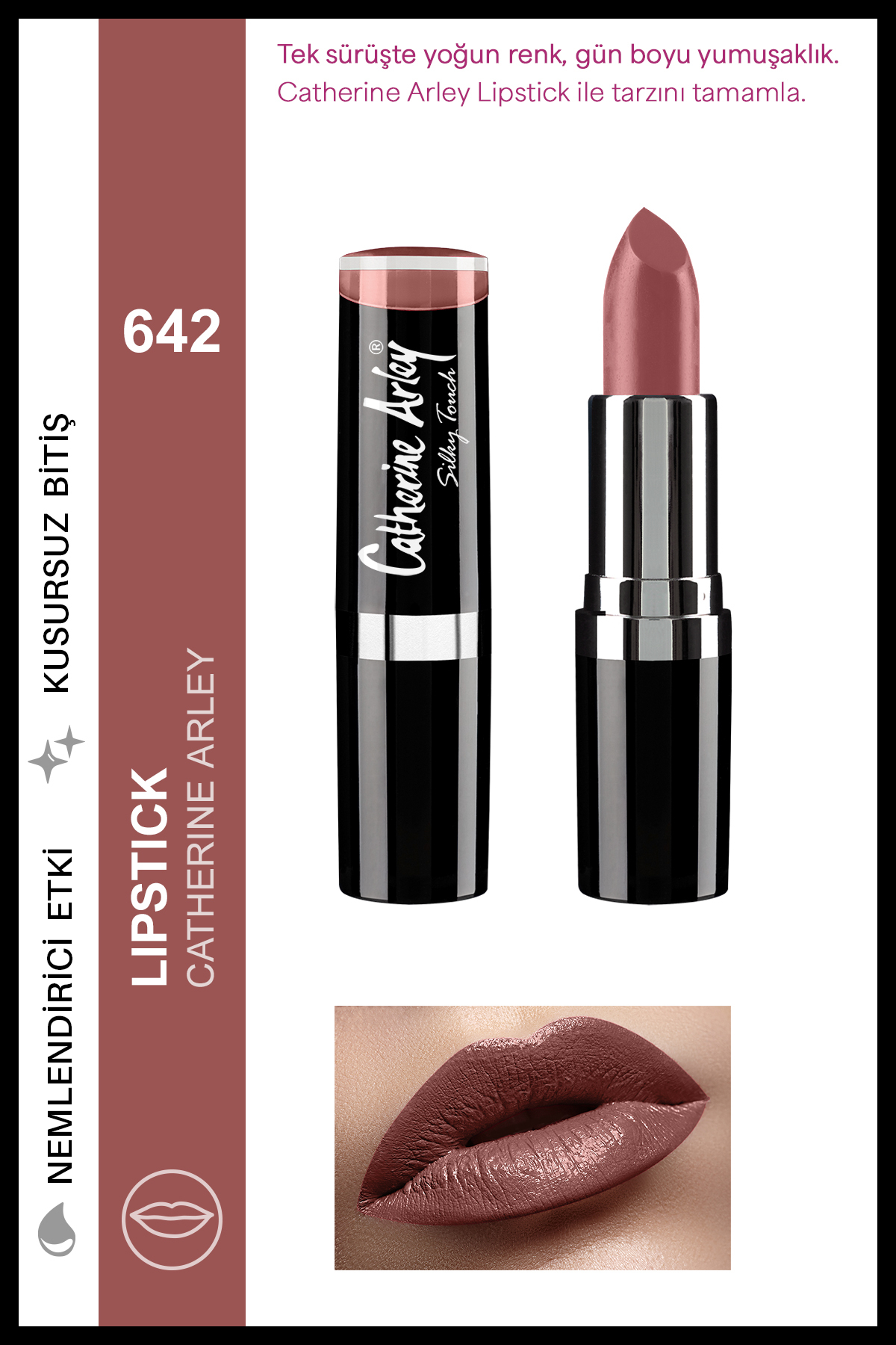 Catherine Arley Lipstick Ton Ruj No:642