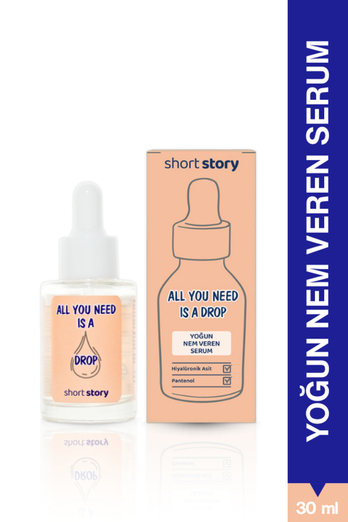 short story All You Need Is A Drop yoğun nem veren serum, ekstra neme ihtiyaç duyan ciltlere Multi Formül 30 ml