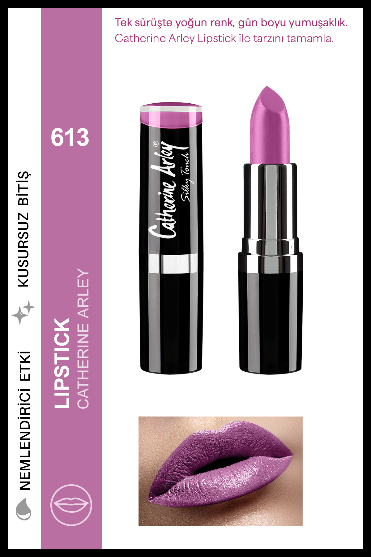 Catherine Arley Lipstick Ton Ruj No:613