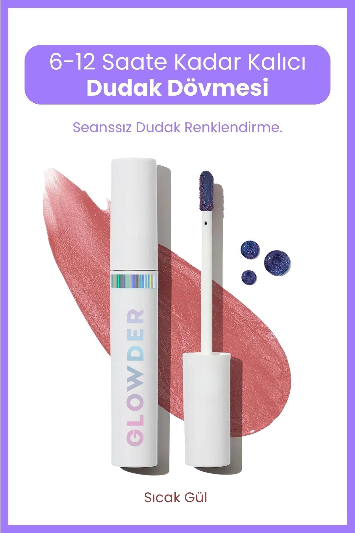 Glowder Natural 6-12 Saat Kalıcı Bulaşmayan Lip Stain Dudak Dövmesi