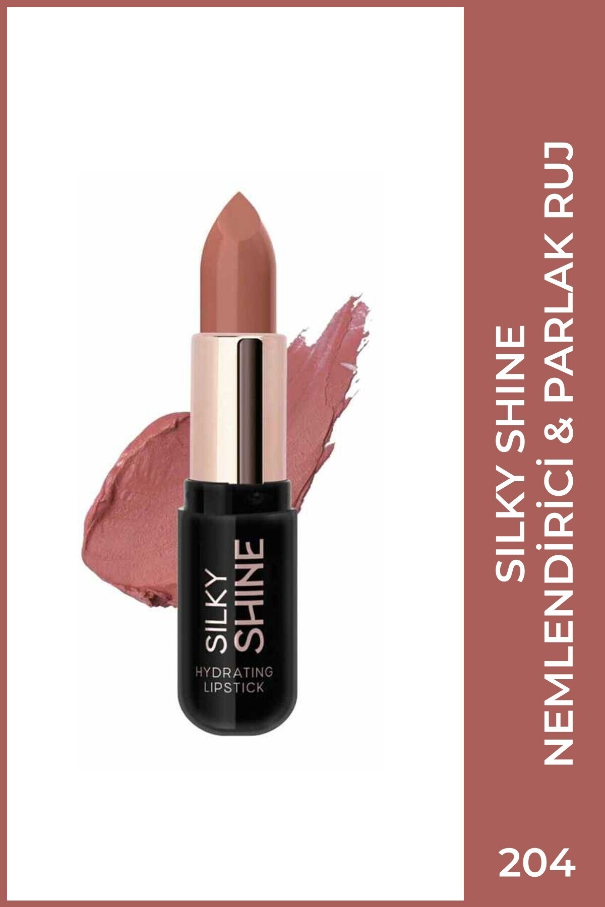 Golden Rose Silky Shine Hydrating Lipstick No:204 - Seramid ve Jojoba Yağlı Nemlendirici Ruj