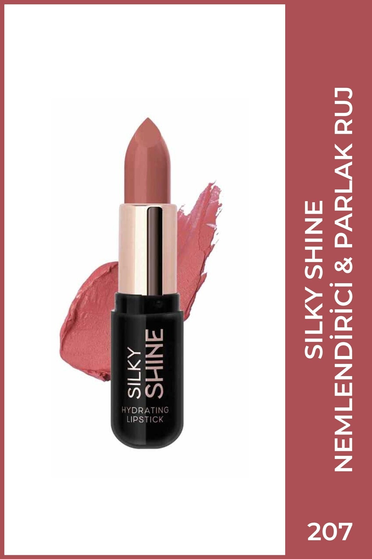 Golden Rose Silky Shine Hydrating Lipstick No:207 - Seramid ve Jojoba Yağlı Nemlendirici Ruj