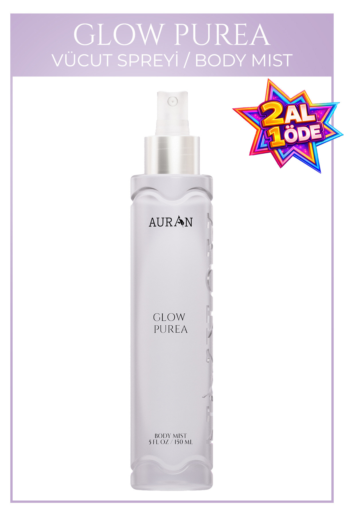 AURAN Glow Purea Parfümlü Kadın Vücut Spreyi Vücut Misti Body Mist Spray 150ml