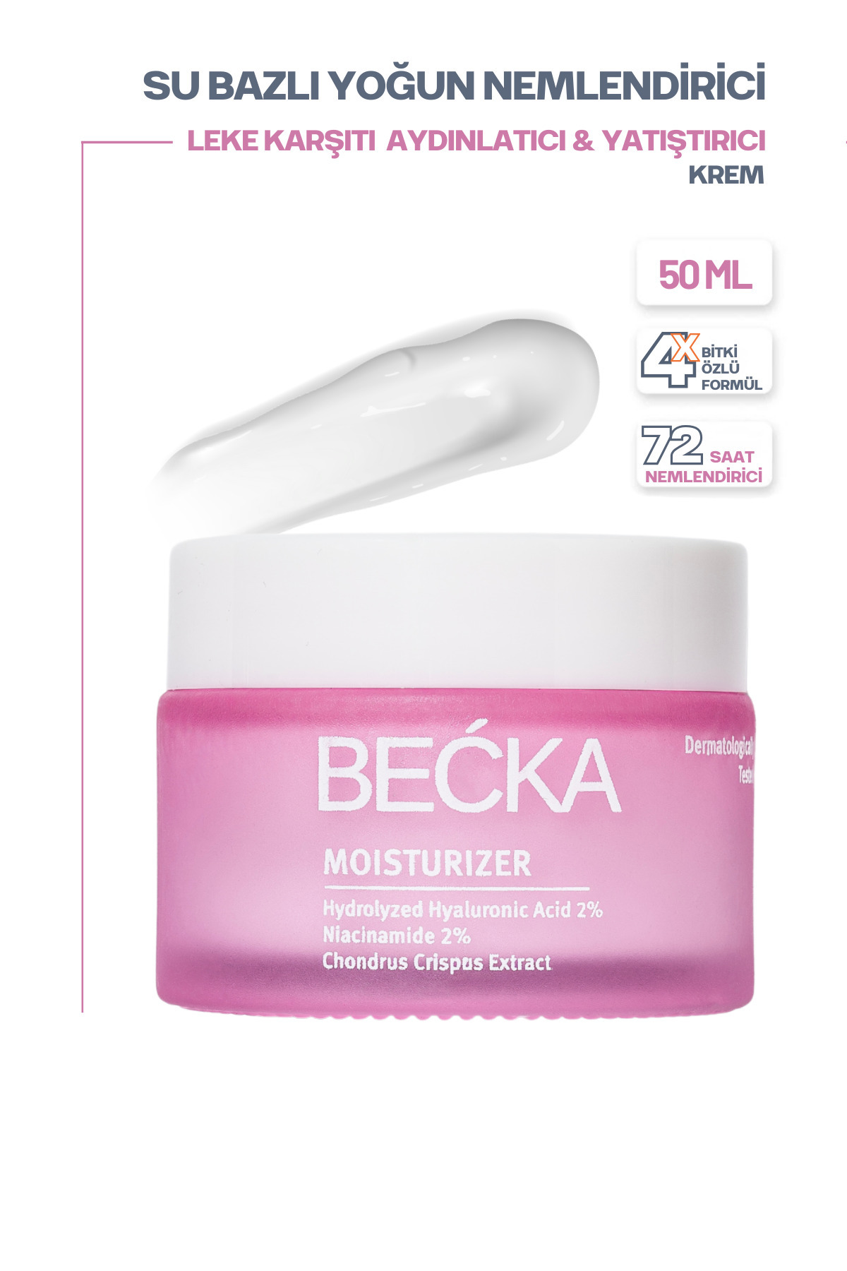 BECKA Ton Eşitleyici Nemlendirici Krem Hyalüronik Asitli Aydınlatıcı Su Bazlı 50 ml