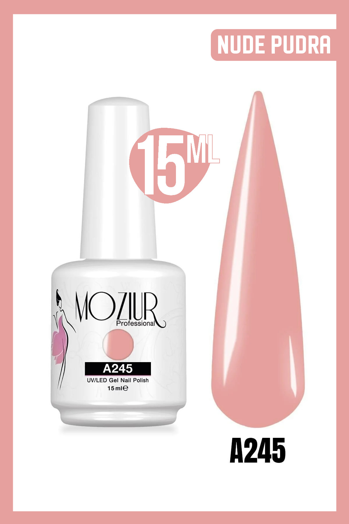 MOZIUR Kalıcı Oje UV Led A245 (PEMBE SERİSİ) 15ml