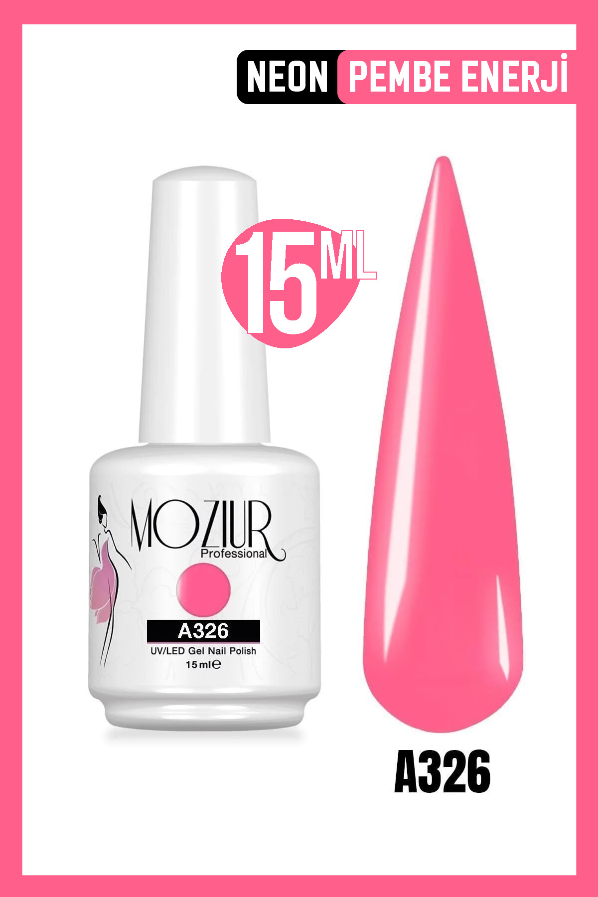 MOZIUR Kalıcı Oje UV Led A326 (PEMBE SERİSİ) 15ml