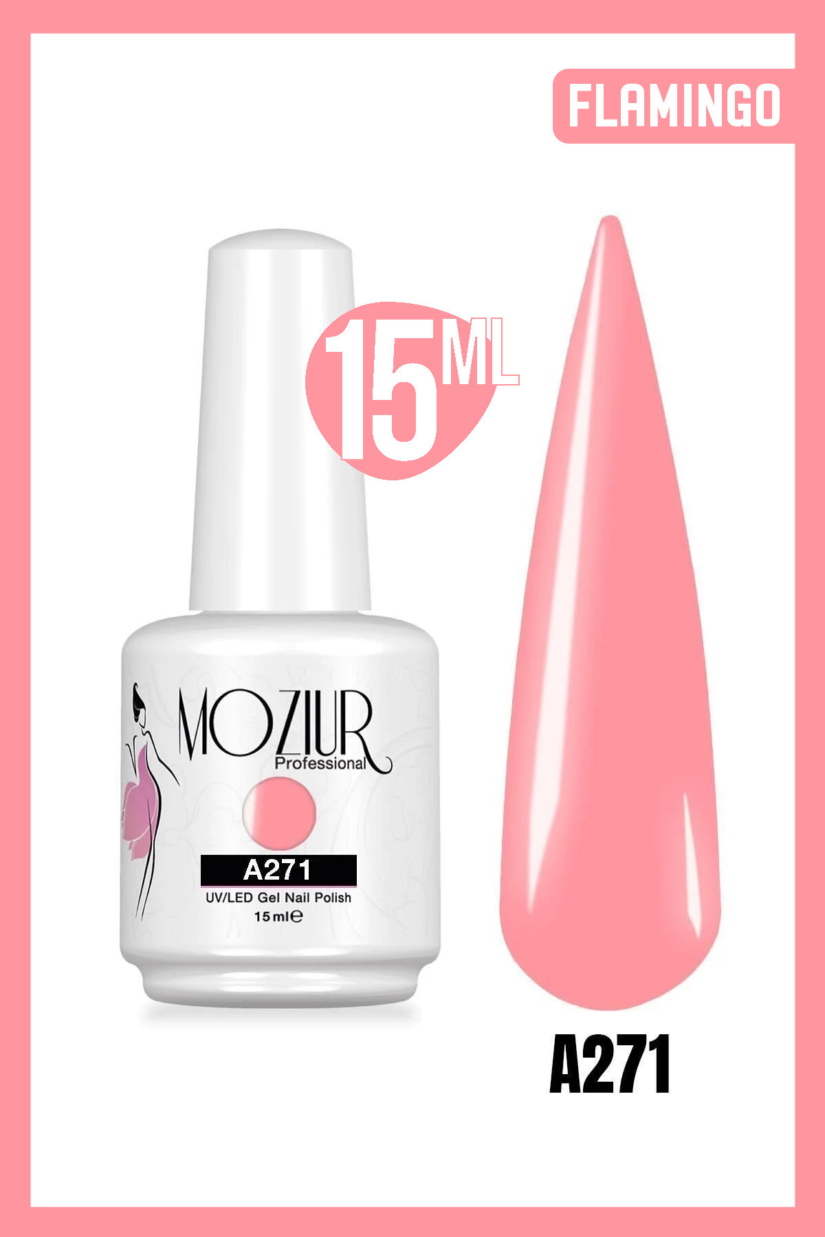 MOZIUR Kalıcı Oje UV Led A271 (PEMBE SERİSİ) 15ml