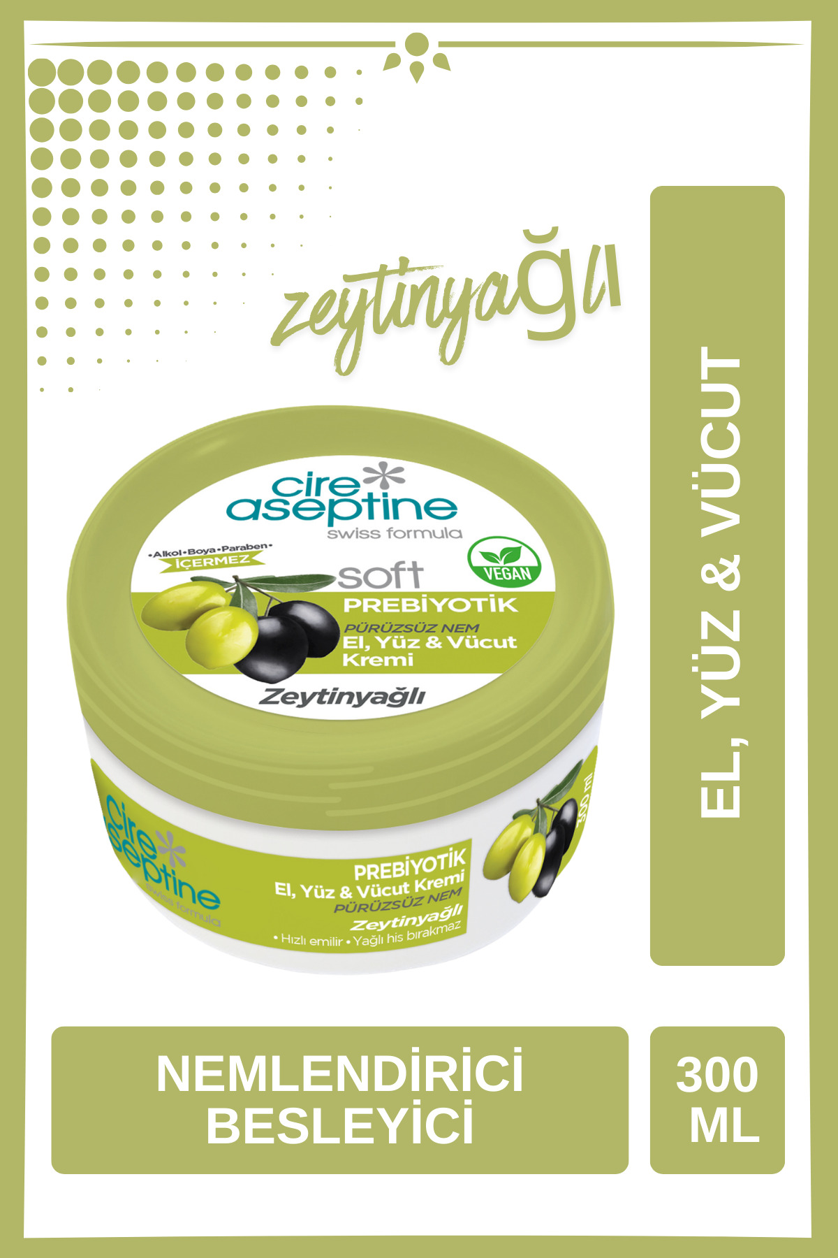 CIRE ASEPTINE Krem 300ml Prebiyotik Zeytinyağlı