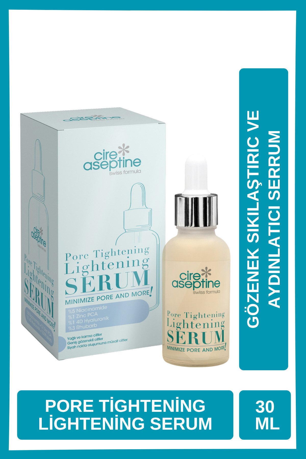 CIRE ASEPTINE Pore Tightening Lightening Yüz Serumu 30 ml -Minimize Pore and More !