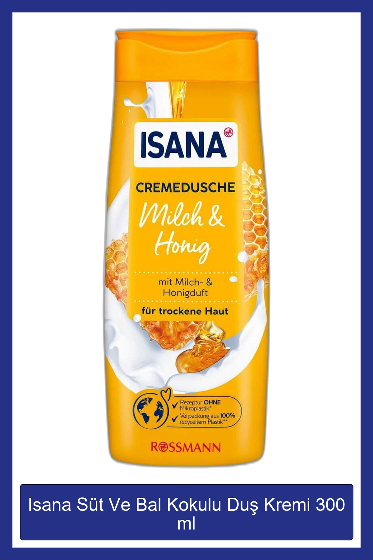 ISANA Süt Ve Bal Kokulu Duş Kremi 300 ml
