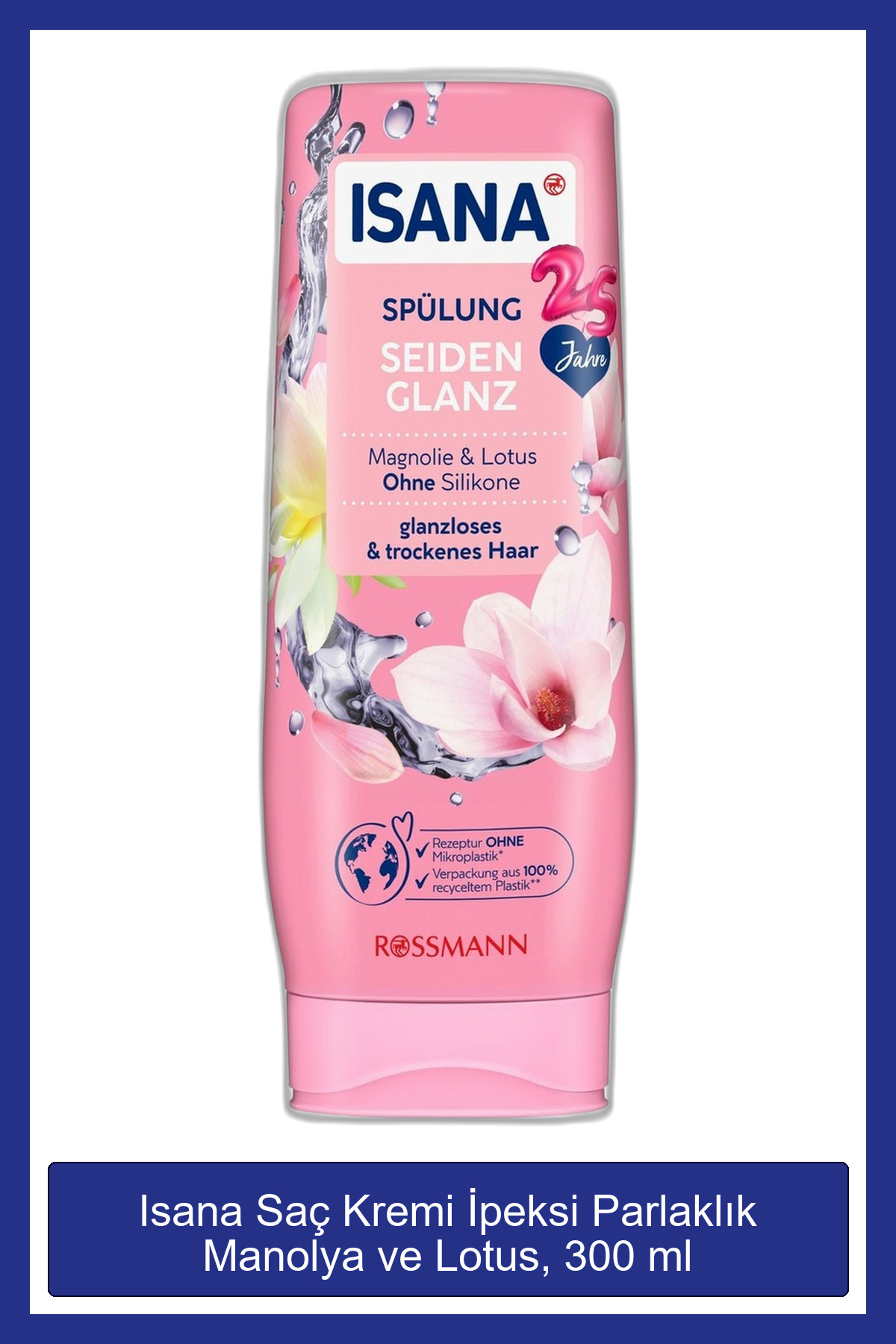 ISANA Saç Kremi İpeksi Parlaklık Manolya ve Lotus, 300 ml